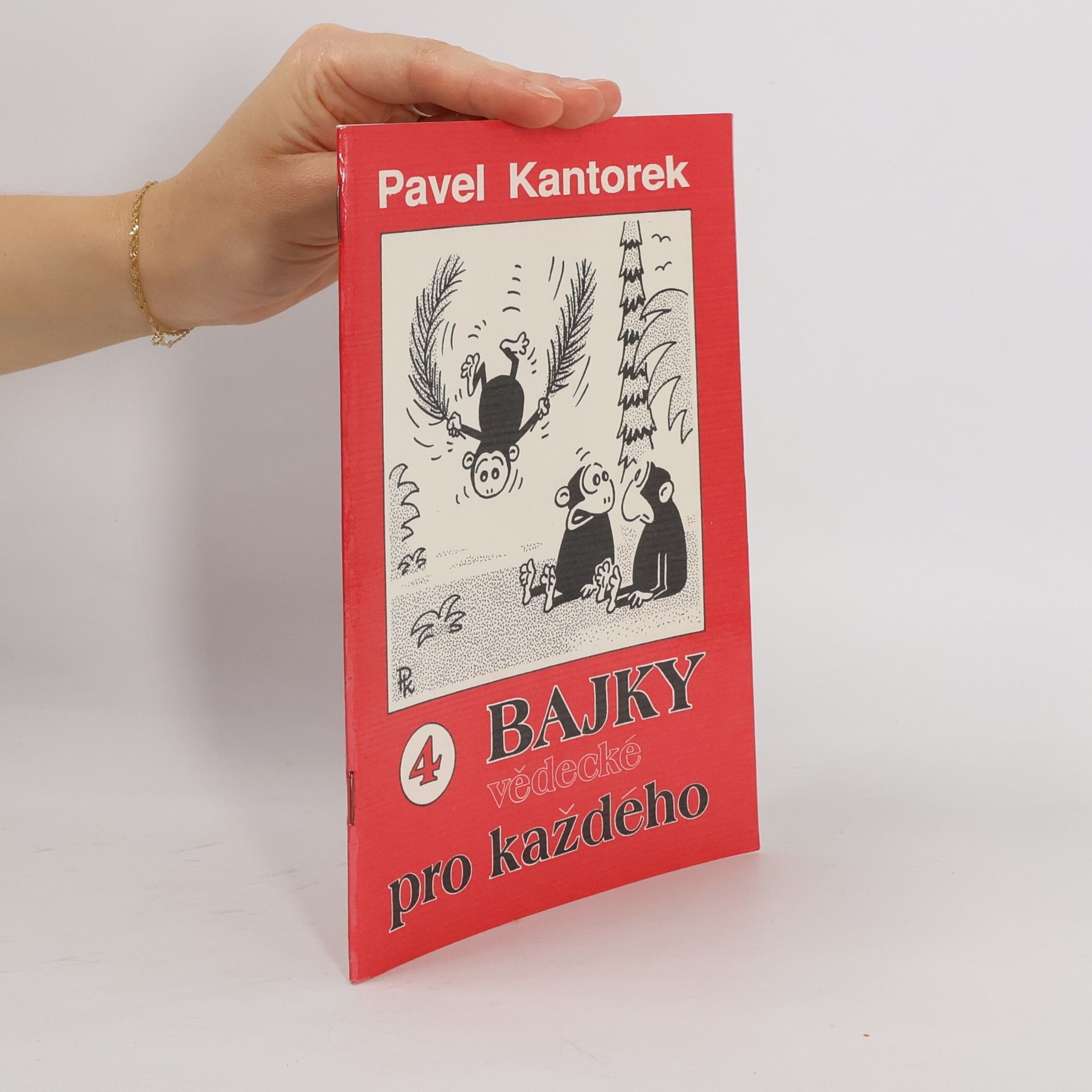Pavel Kantorek Bajky pro každého 4 – Vědecké