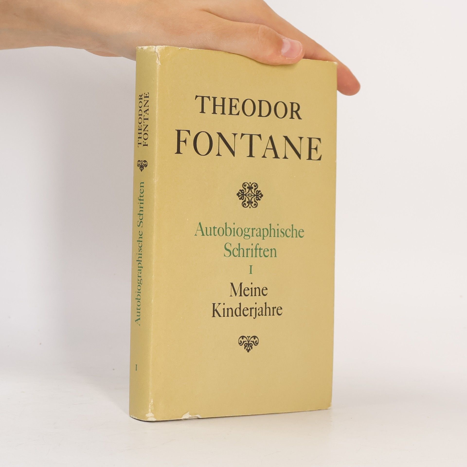 Theodor Fontane Autobiographische Schriften I. Meine Kinderjahre