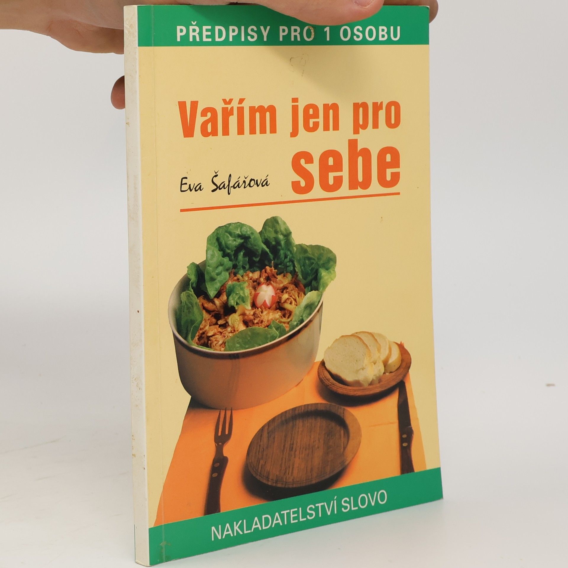 Eva Šafářová Vařím jen pro sebe