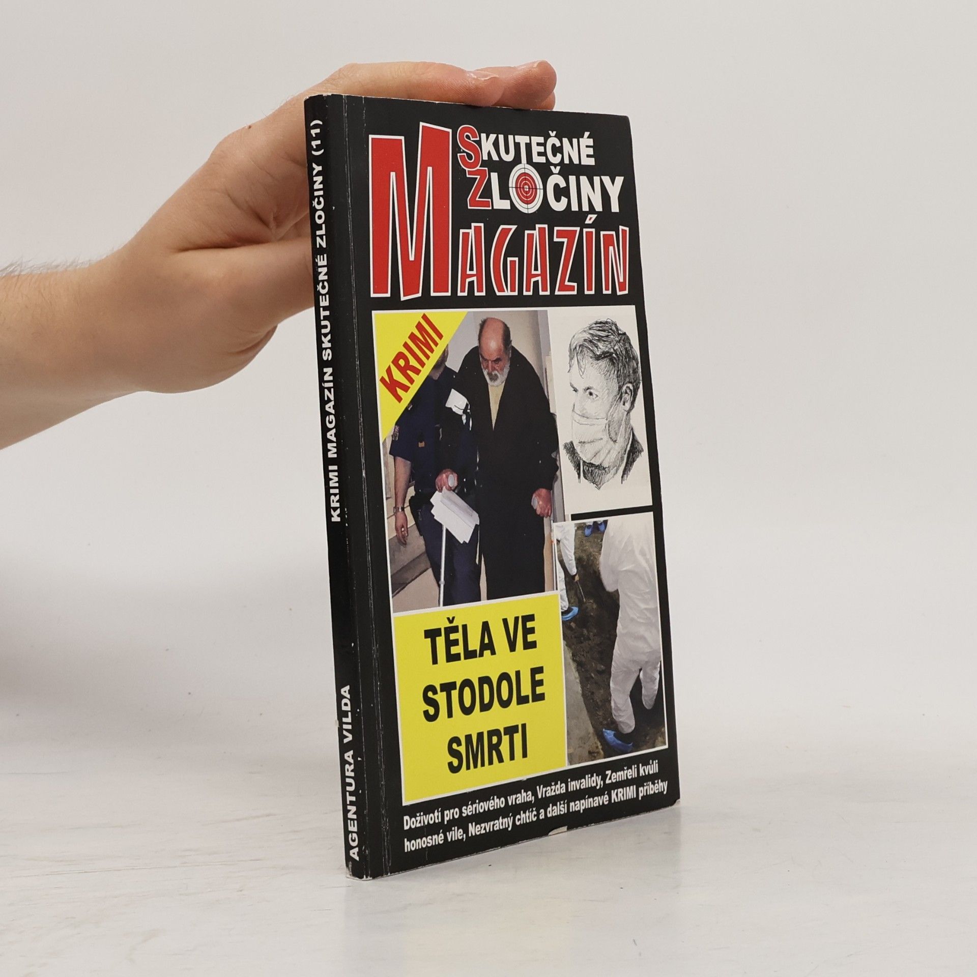 Various authors Skutečné zločiny : Těla ve stodole smrti. (11)