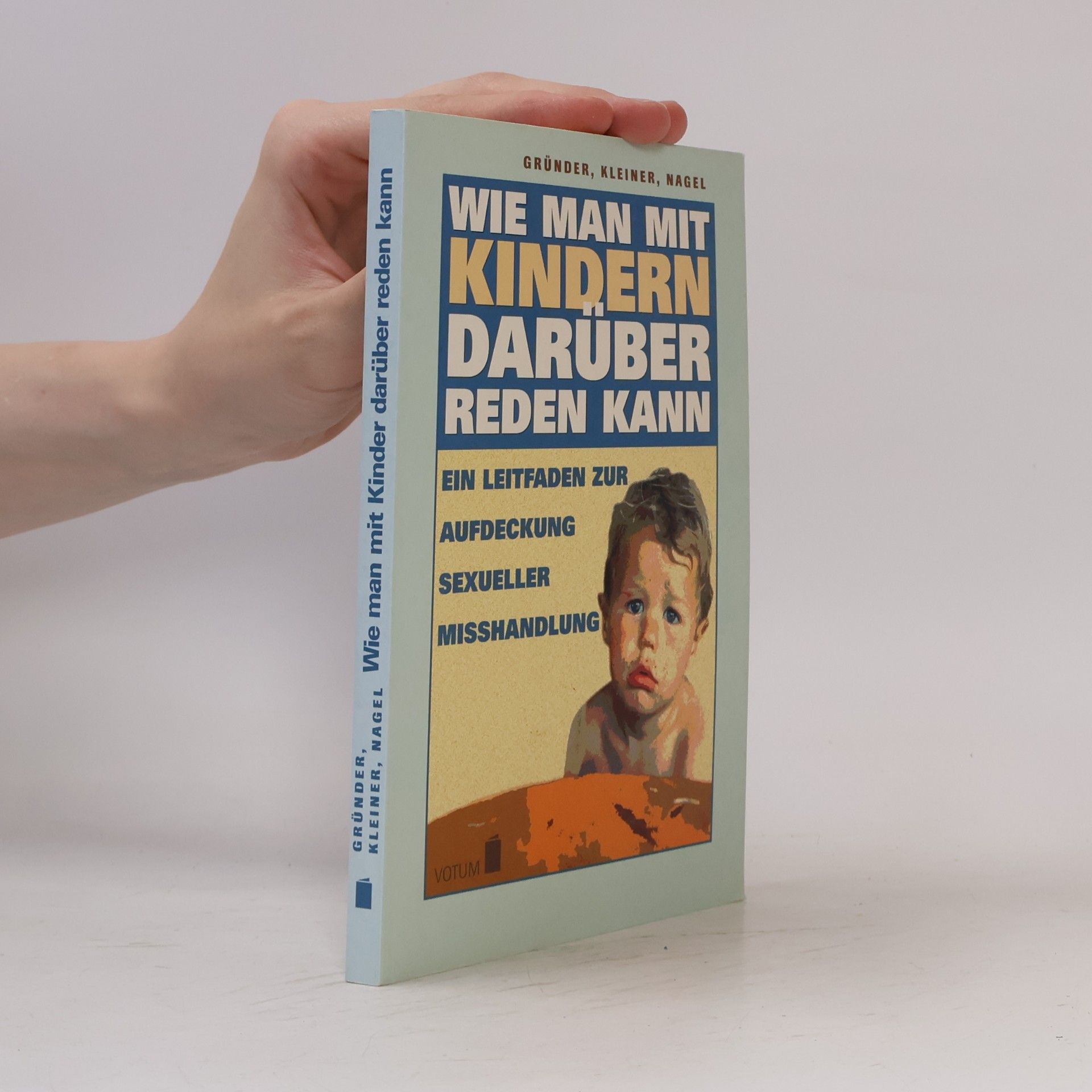 Mechthild Gru nder Wie man mit Kindern darüber reden kann