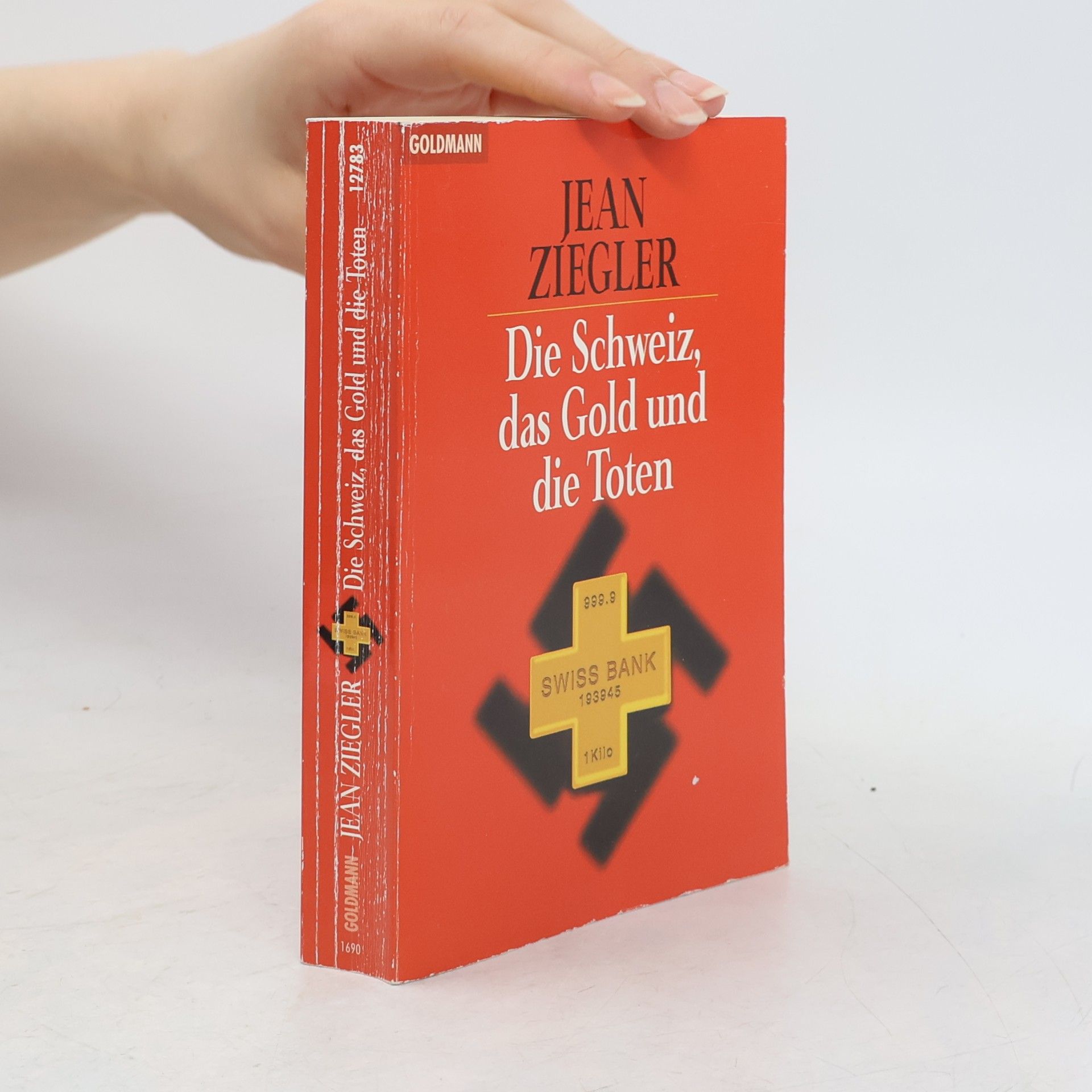 Jean Ziegler Die Schweiz, das Gold und die Toten