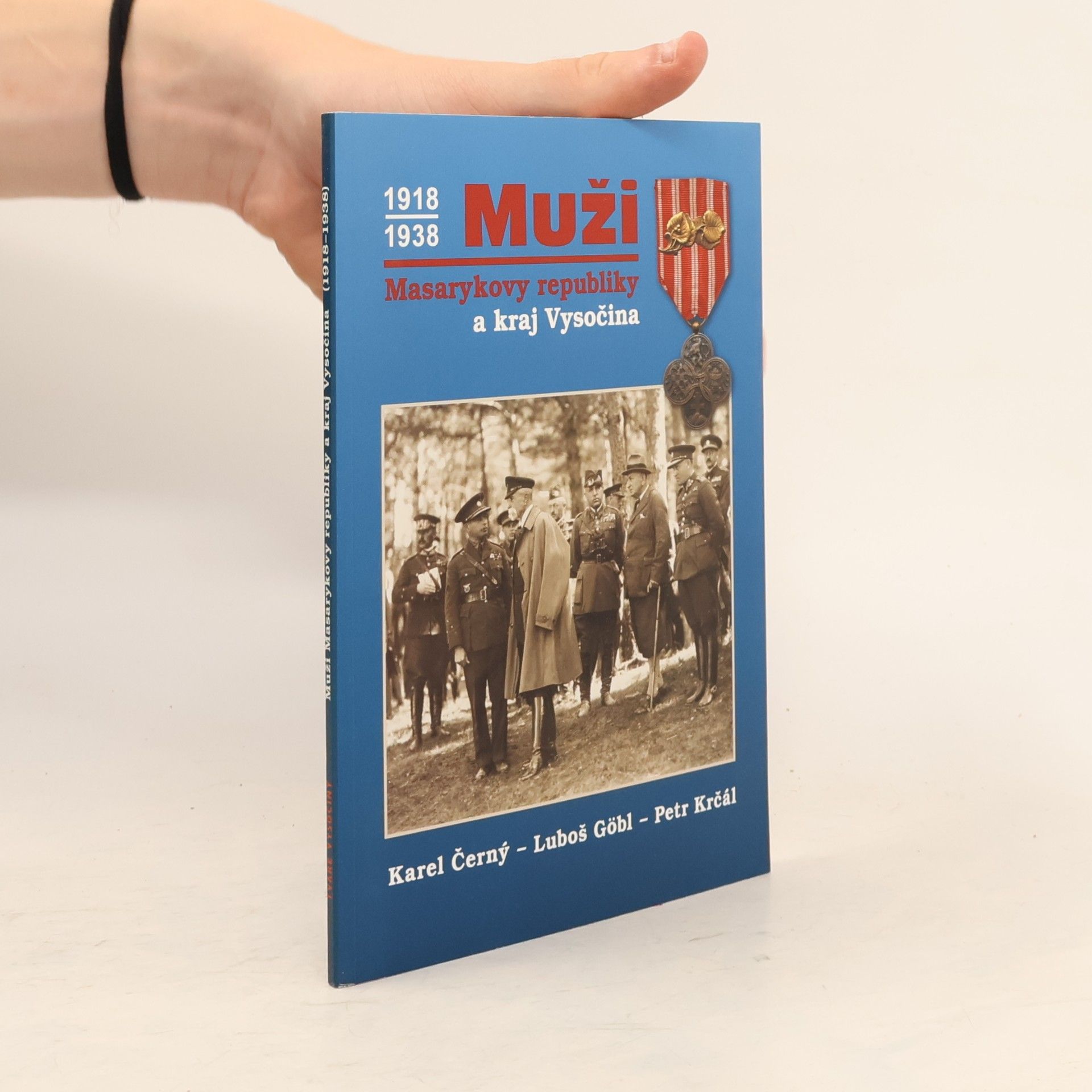 Karel Černý Muži Masarykovy republiky a kraj Vysočina