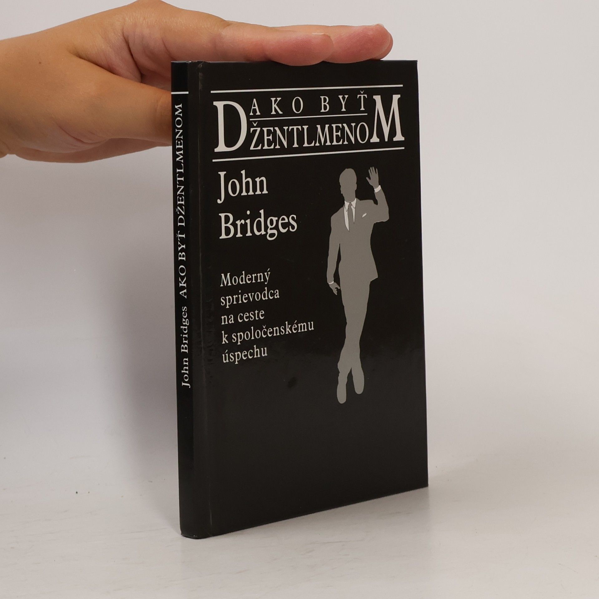 John Bridges Ako byť džentlmenom