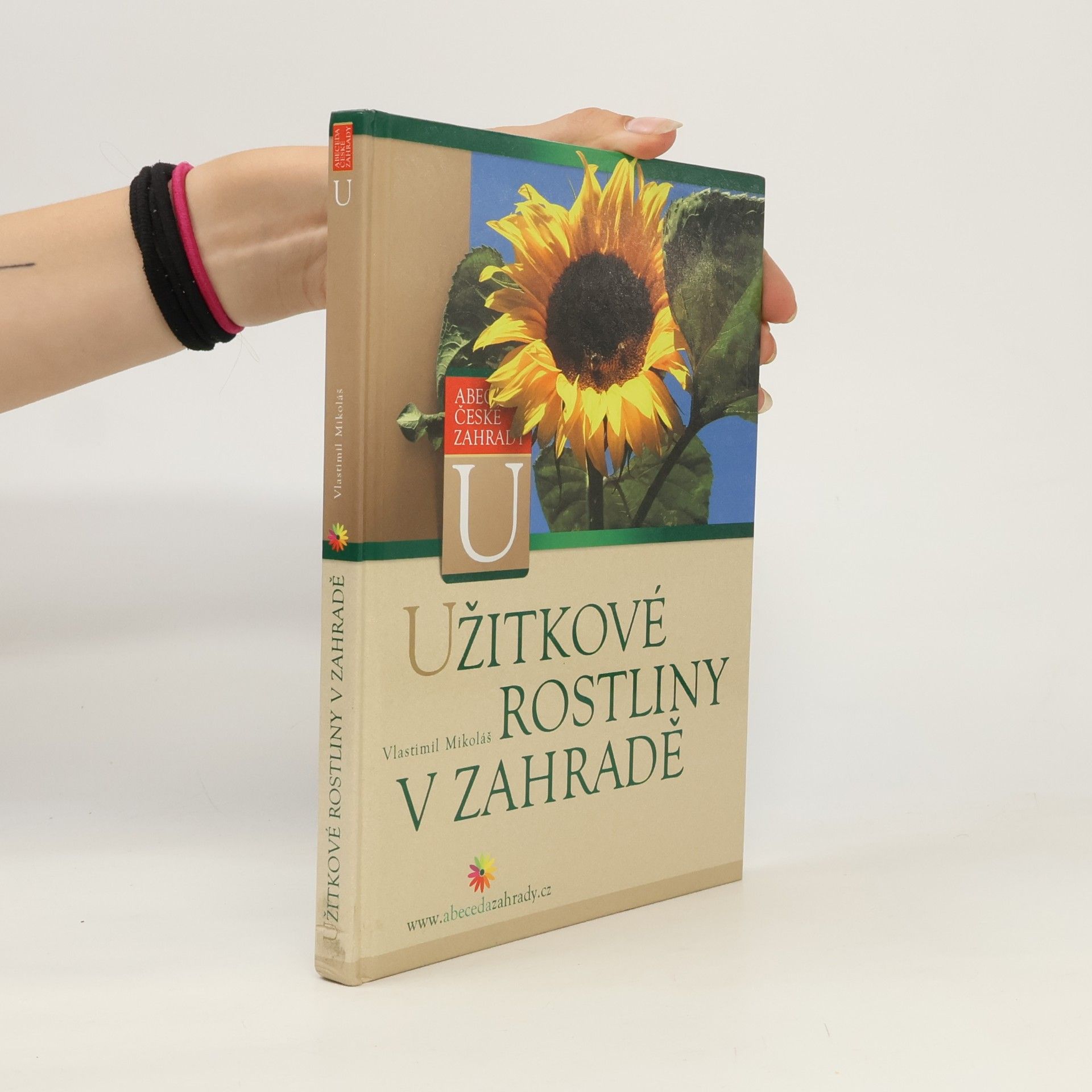 Vlastimil Mikoláš Užitkové rostliny v zahradě