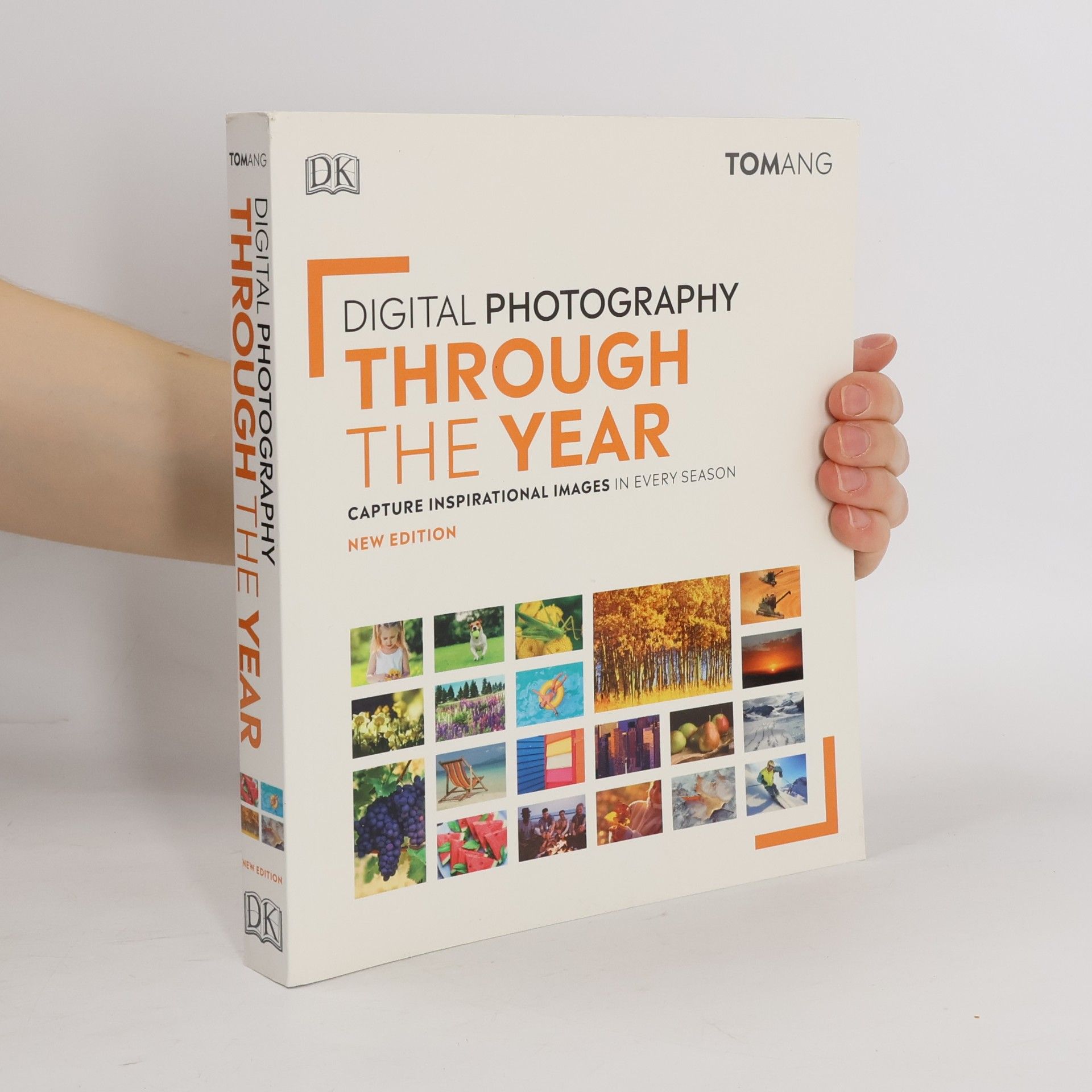 Digital Photography Through the Year - New Edition