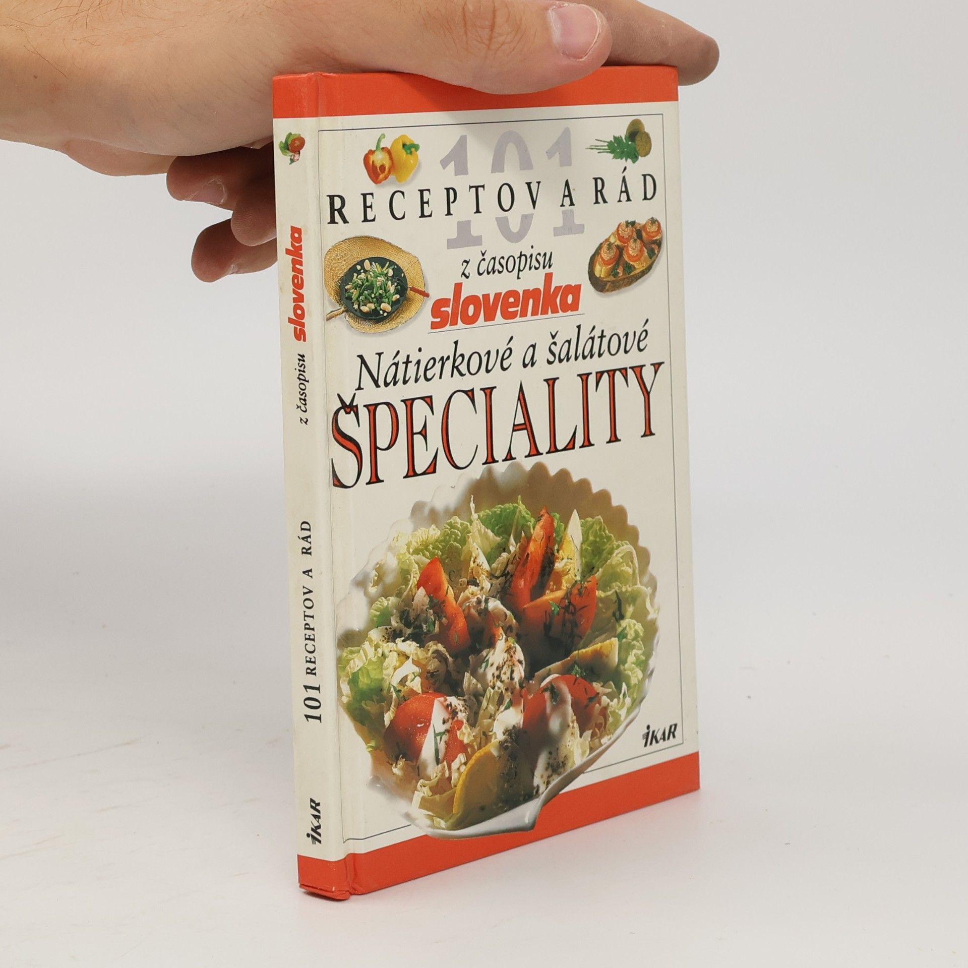Kolektiv autorů 101 receptov a rad: Nátierkové a šalátové špeciality