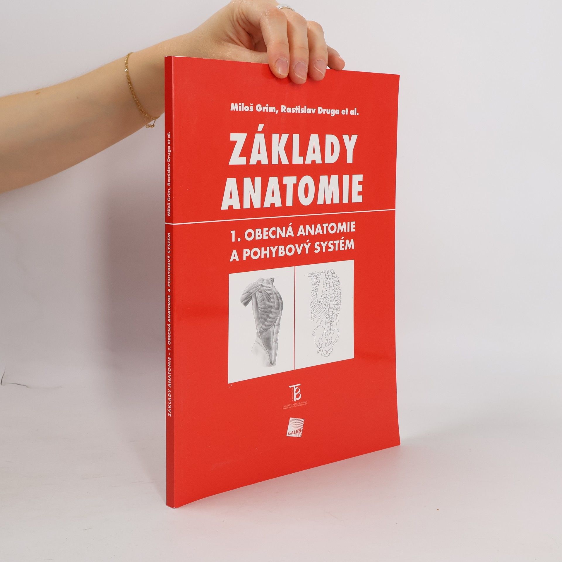 Miloš Grim Základy anatomie 1. Obecná anatomie a pohybový systém