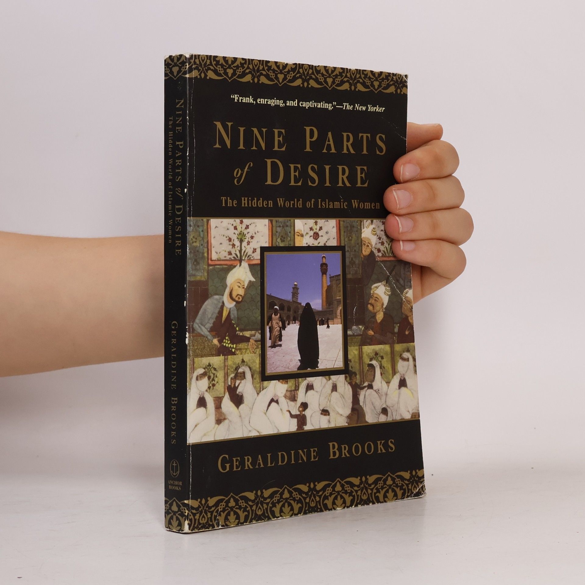 Geraldine Brooks Nine Parts of Desire: The Hidden World of Islamic Women