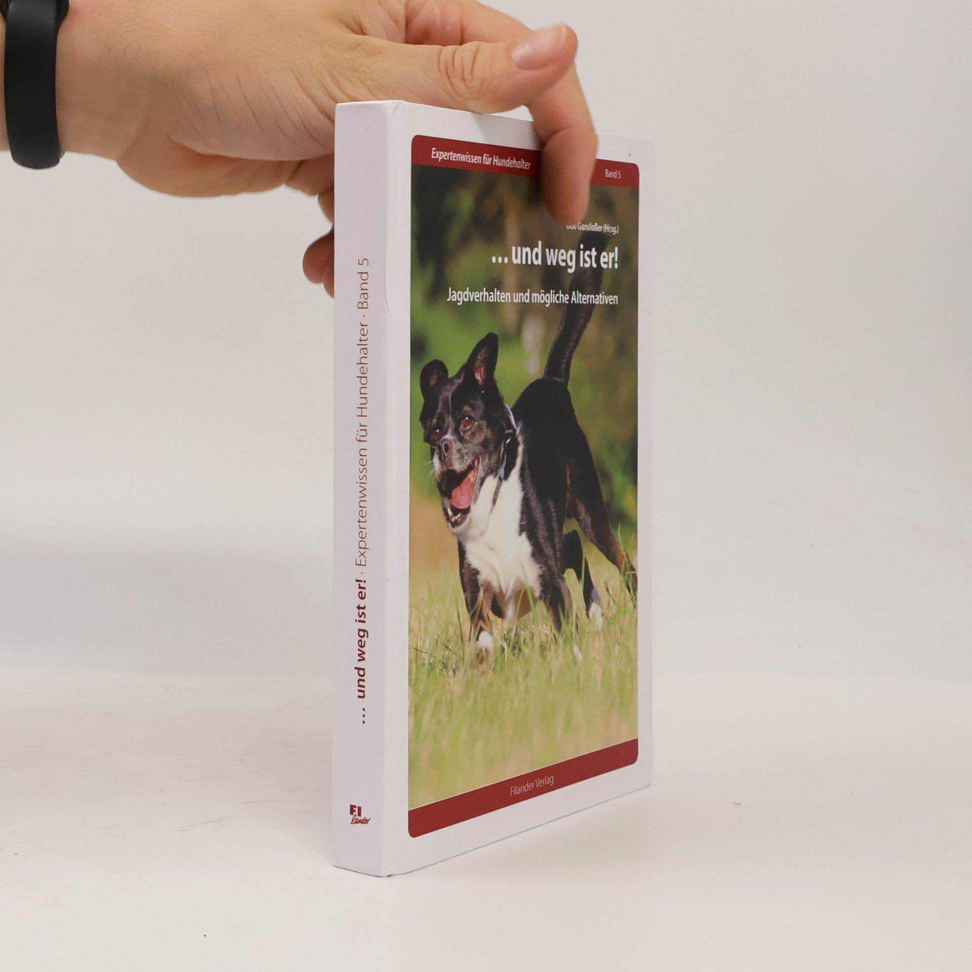 Udo Gansloßer Expertenwissen für Hundehalter - 5: ... und weg ist er!