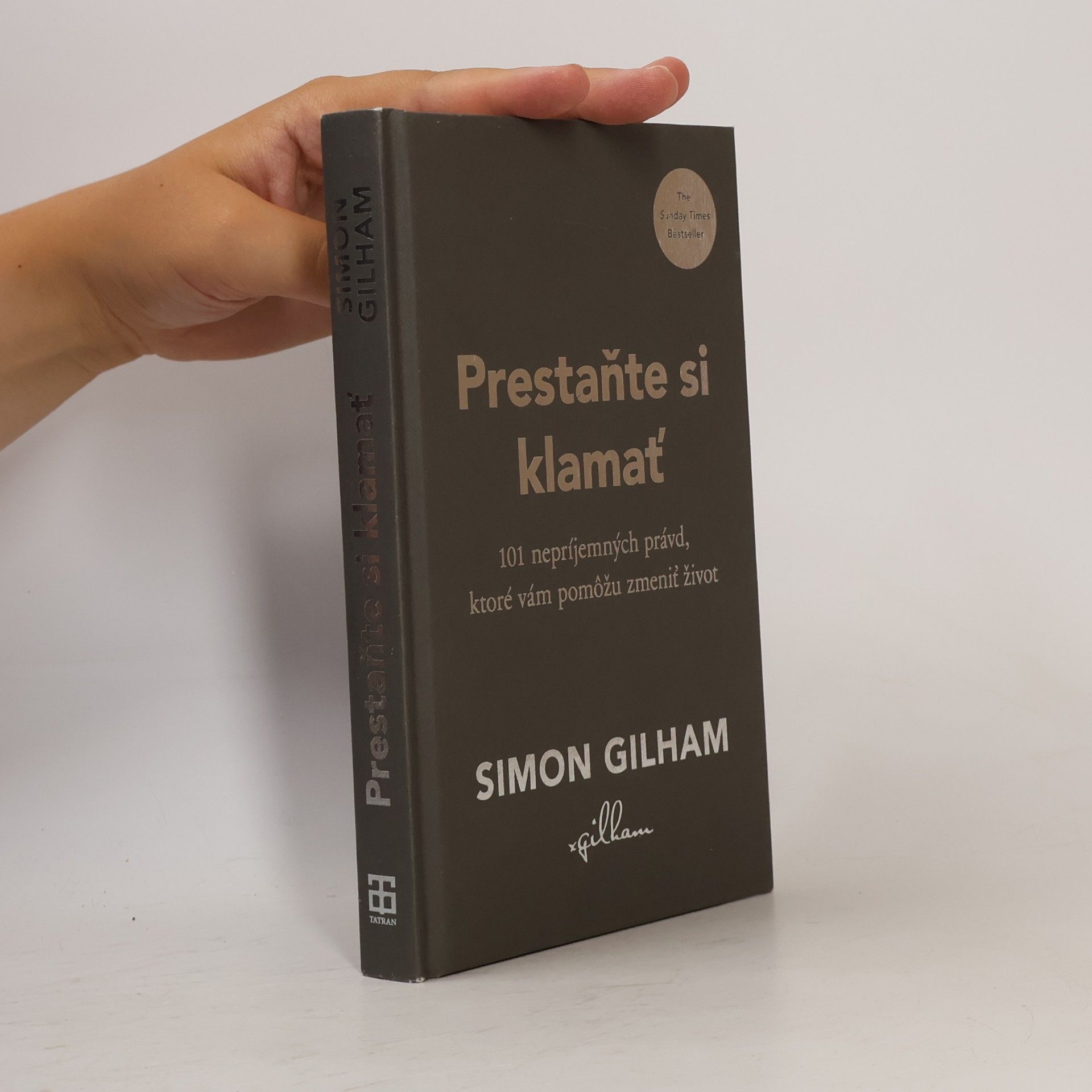 Simon Gilham Prestaňte si klamať