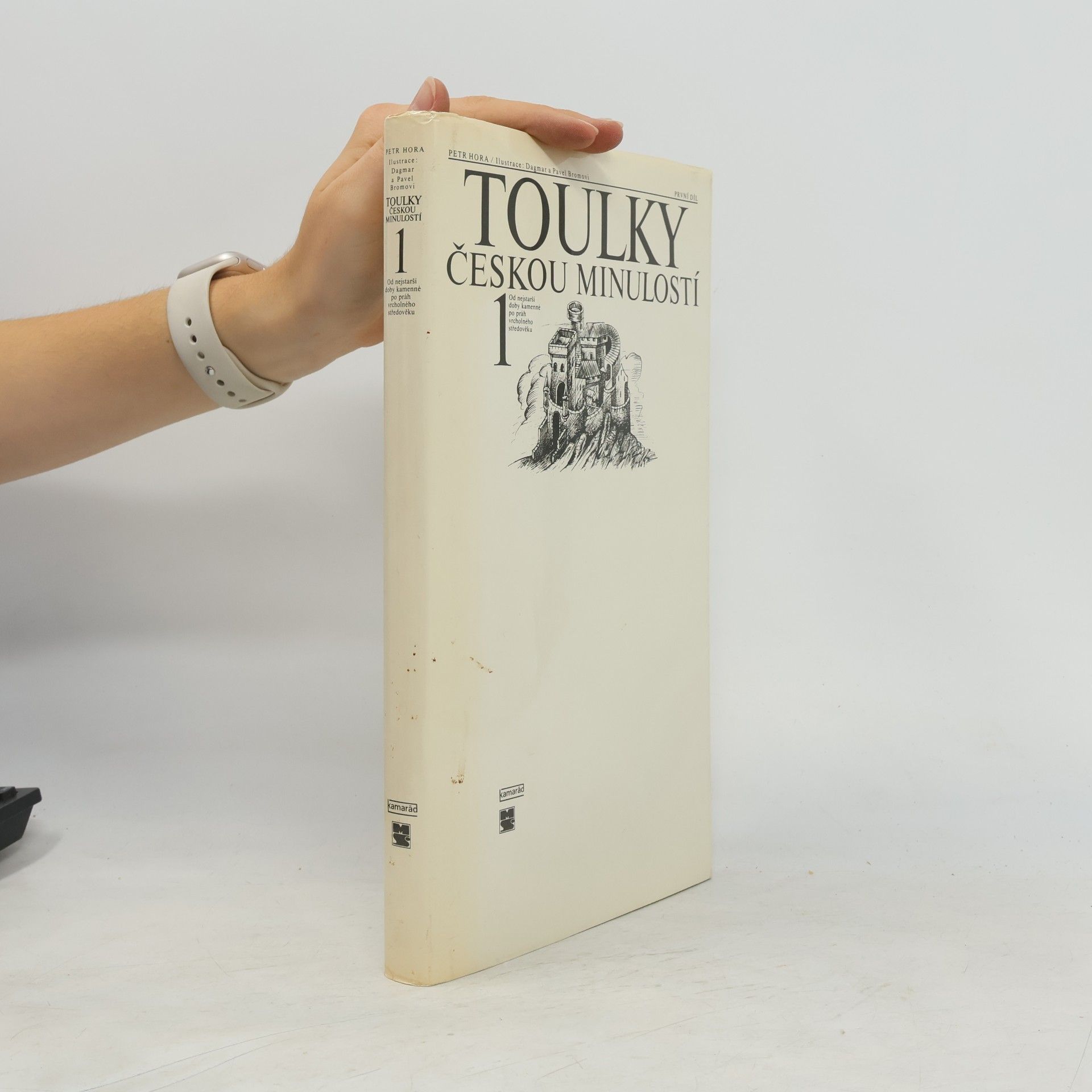 Petr Hořejš Toulky českou minulostí 1