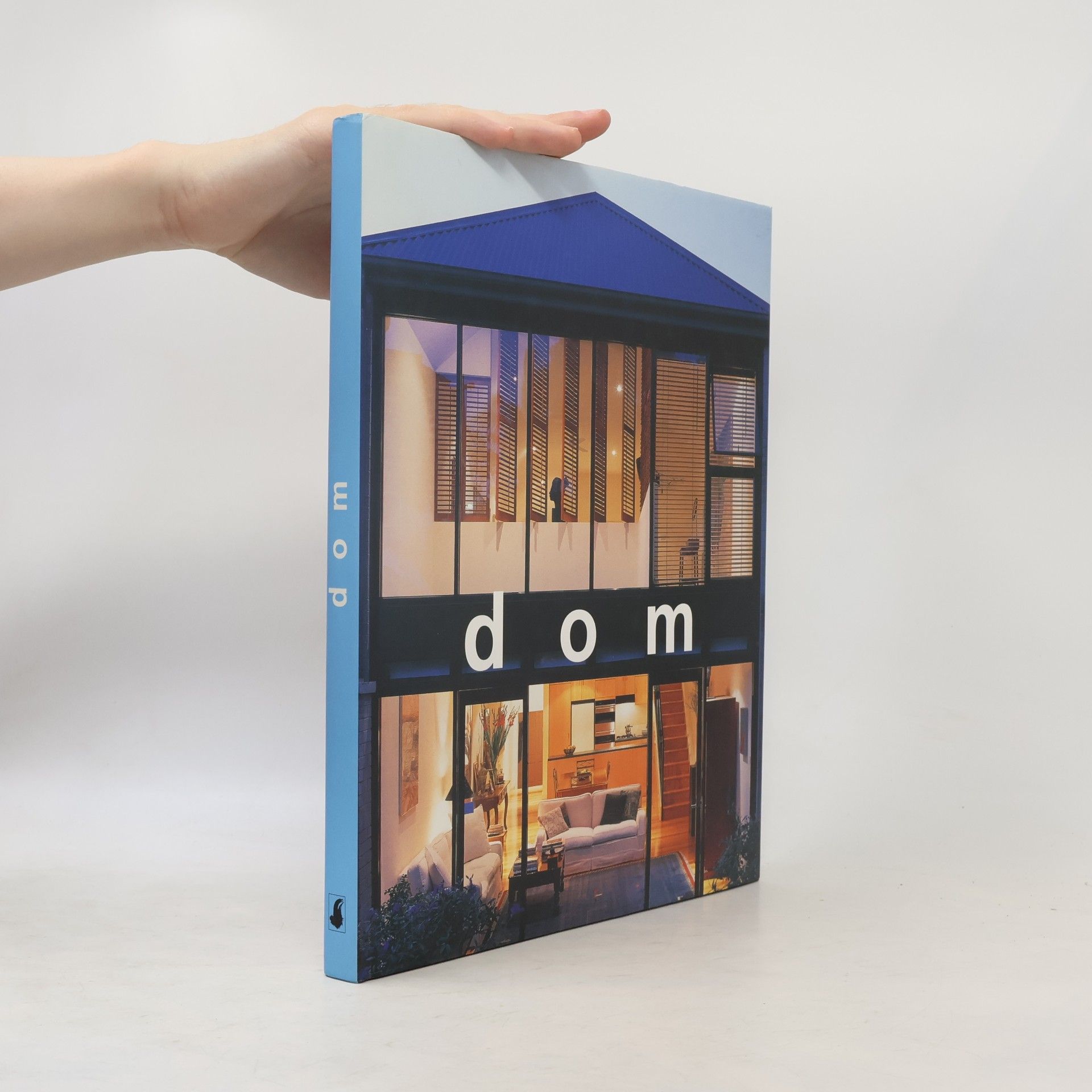 Collectif d'auteurs Dom pre každého, kto má rád svoj domov