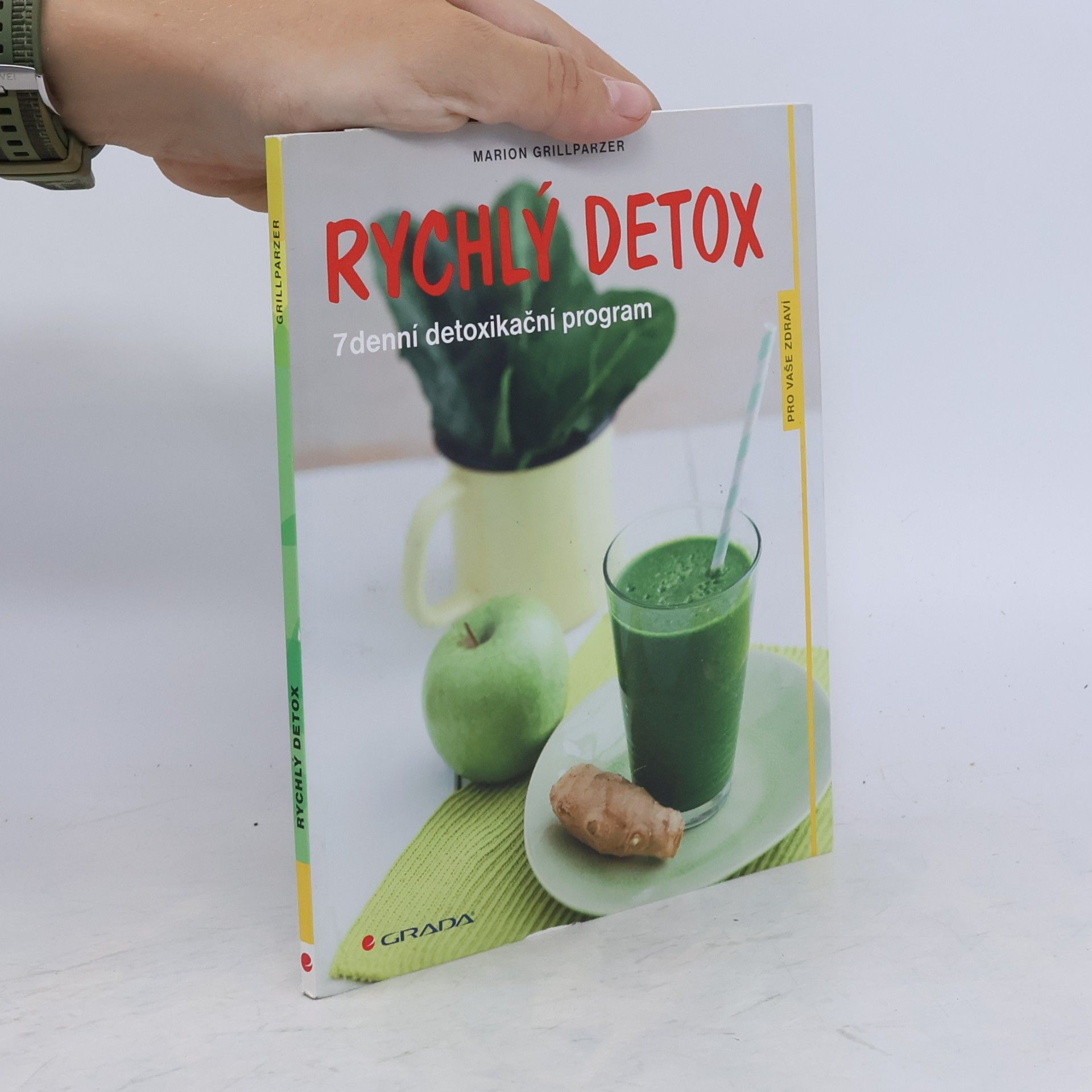 Marion Grillparzer Rychlý detox : 7denní detoxikační program
