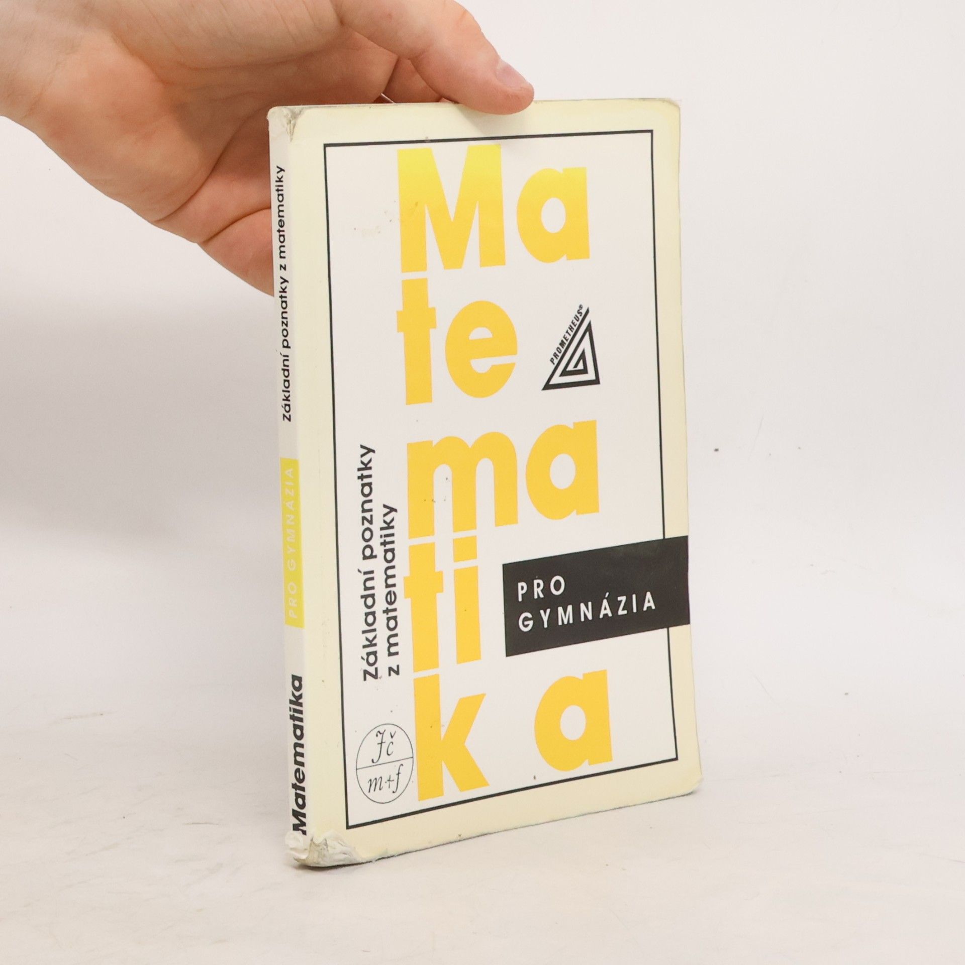 Ivan Bušek Matematika pro gymnázia : základní poznatky z matematiky