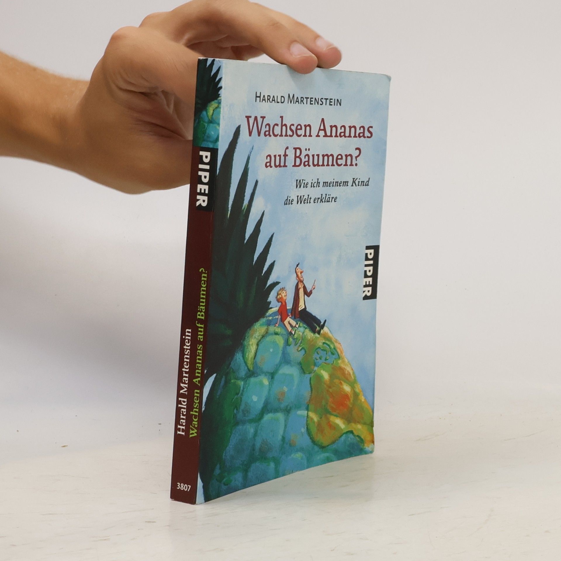 Harald Martenstein Wachsen Ananas auf Bäumen?