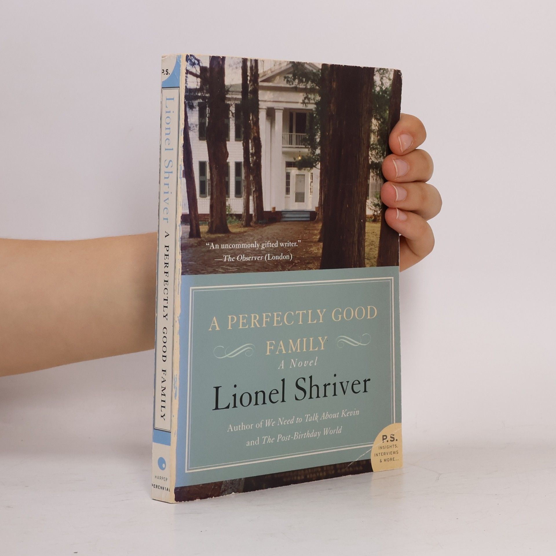 Lionel Shriver P.S.: A Perfectly Good Family