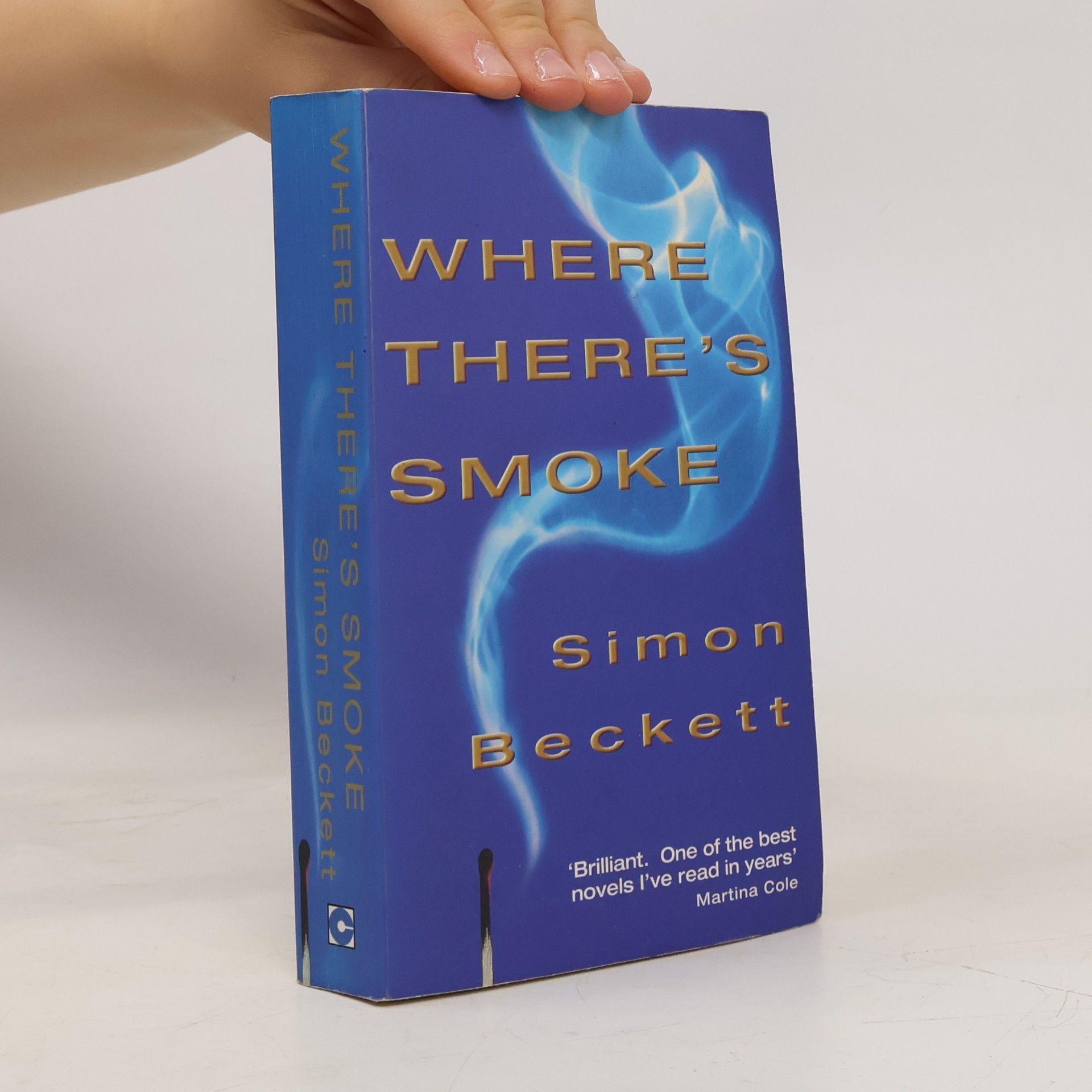 Simon Beckett Where There's Smoke