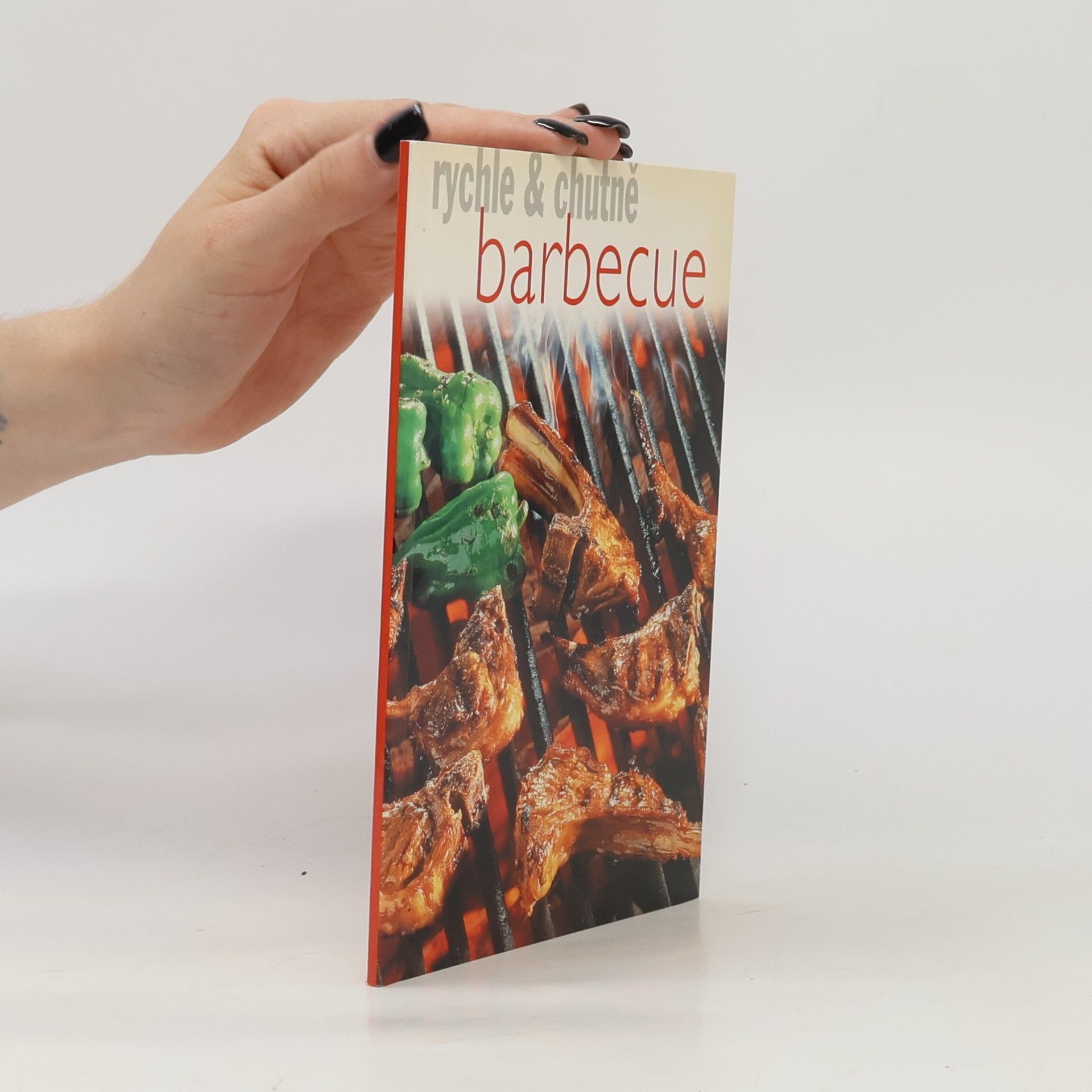 Kolektiv autorů Rychle a chutně: barbecue