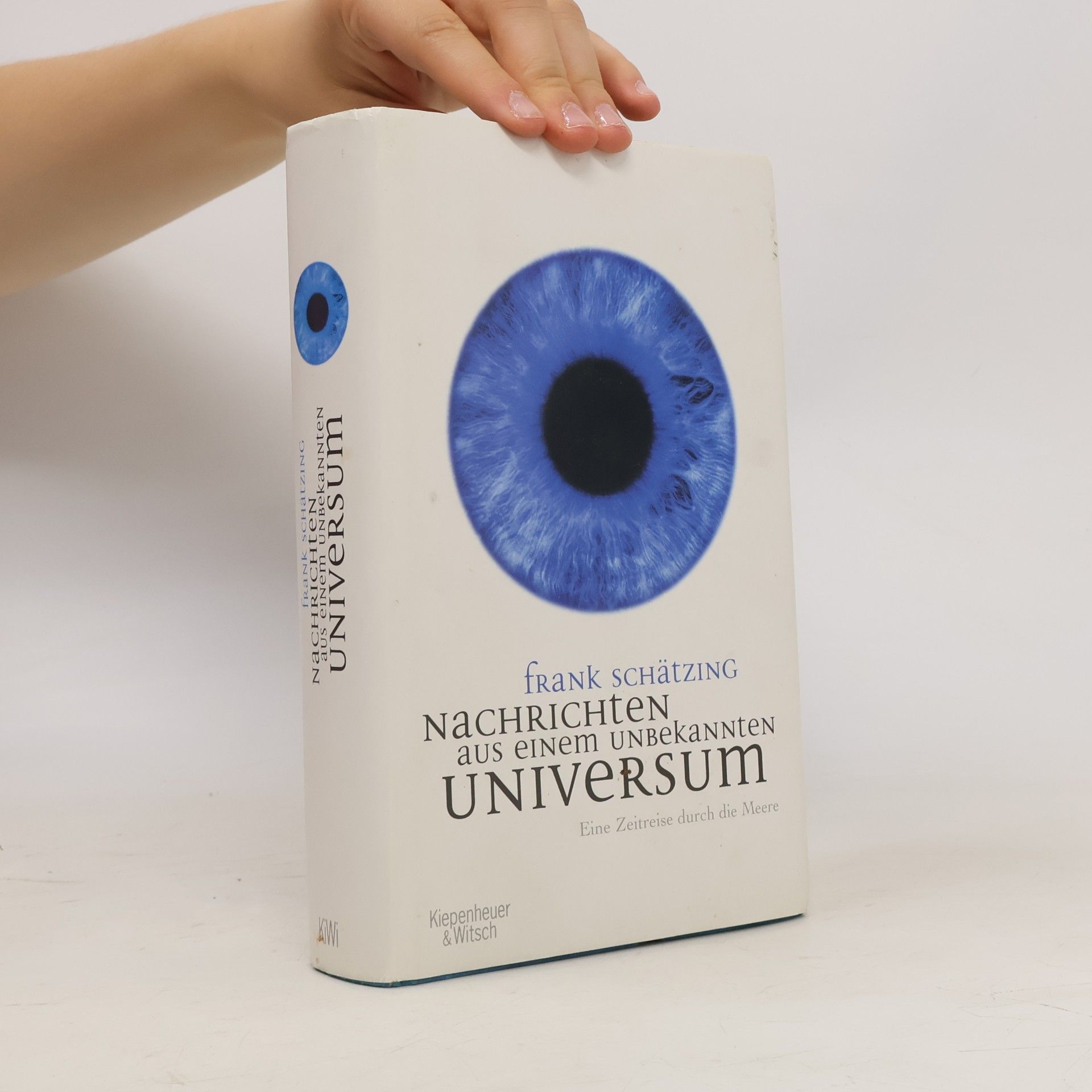 Frank Schätzing Nachrichten aus einem unbekannten Universum