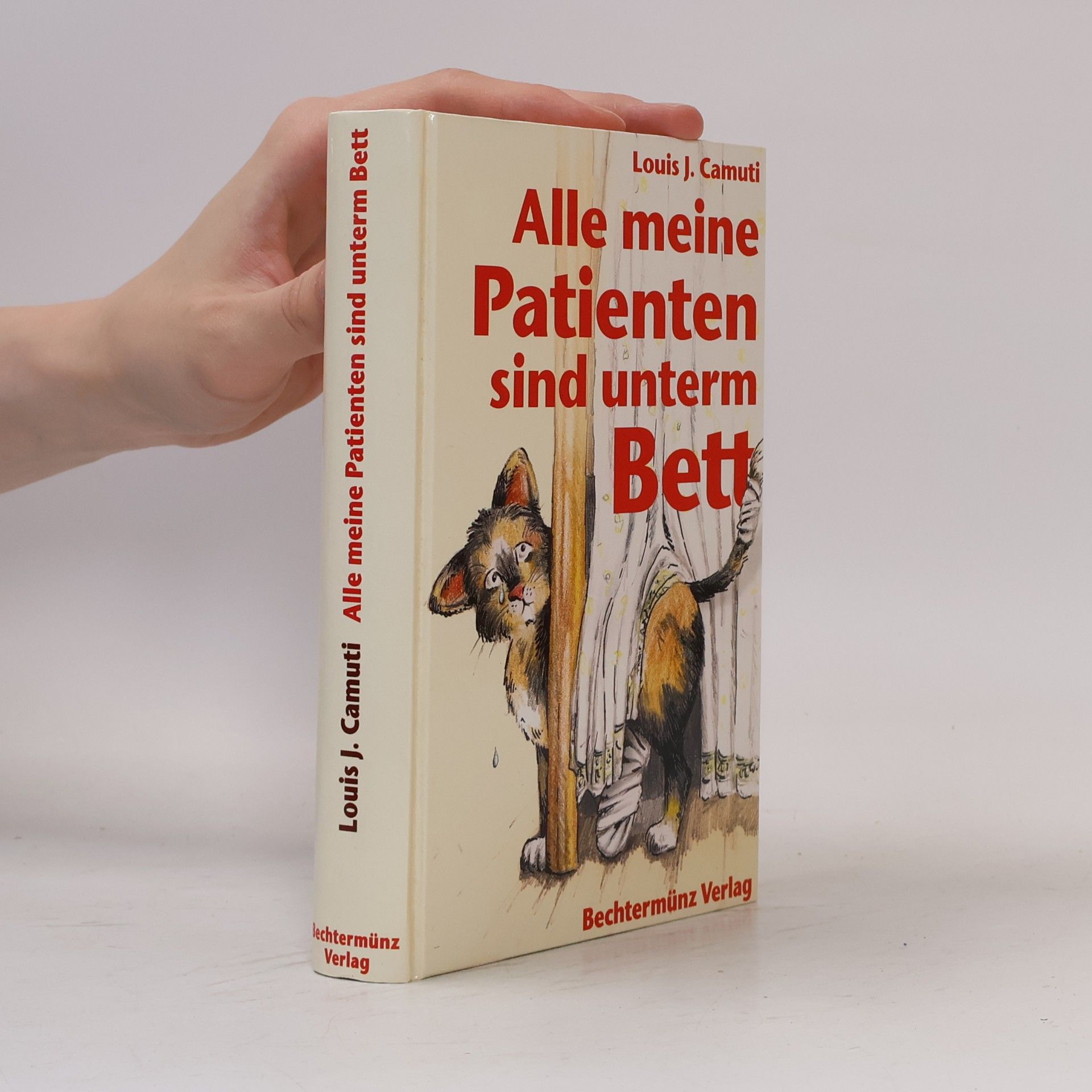 Louis J. Camuti Alle meine Patienten sind unterm Bett
