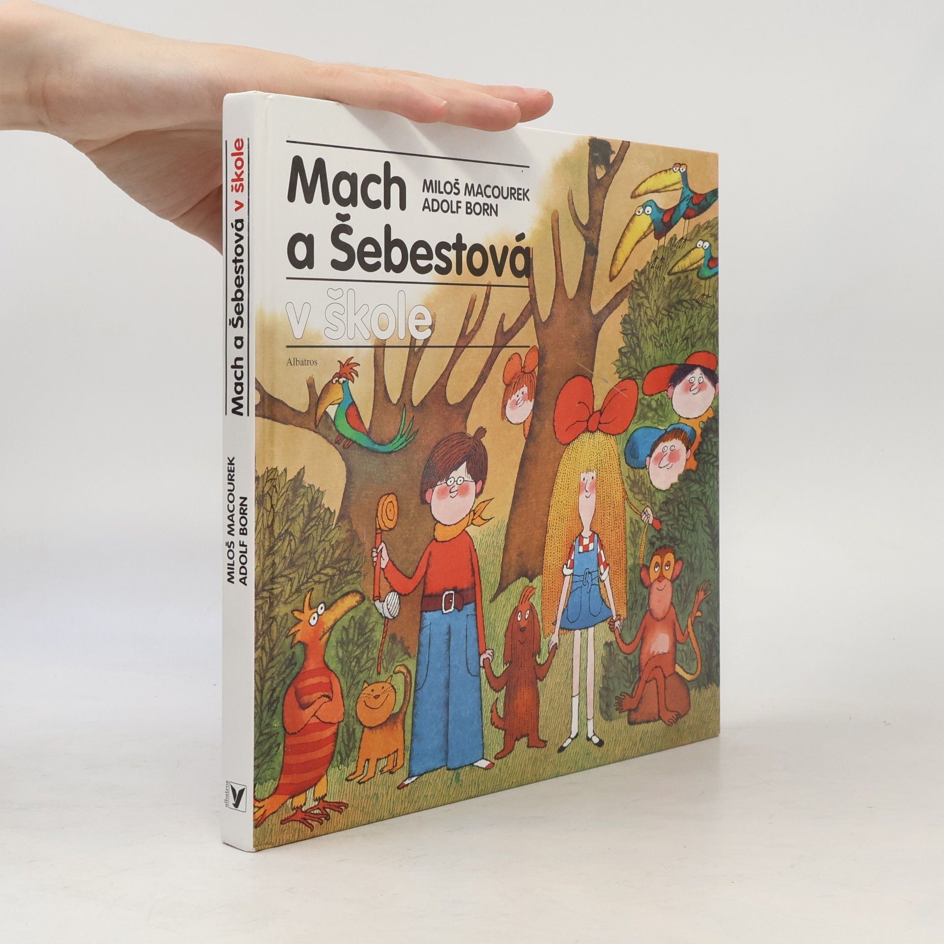 Born Adolf Macourek Miloš Mach a Šebestová v škole