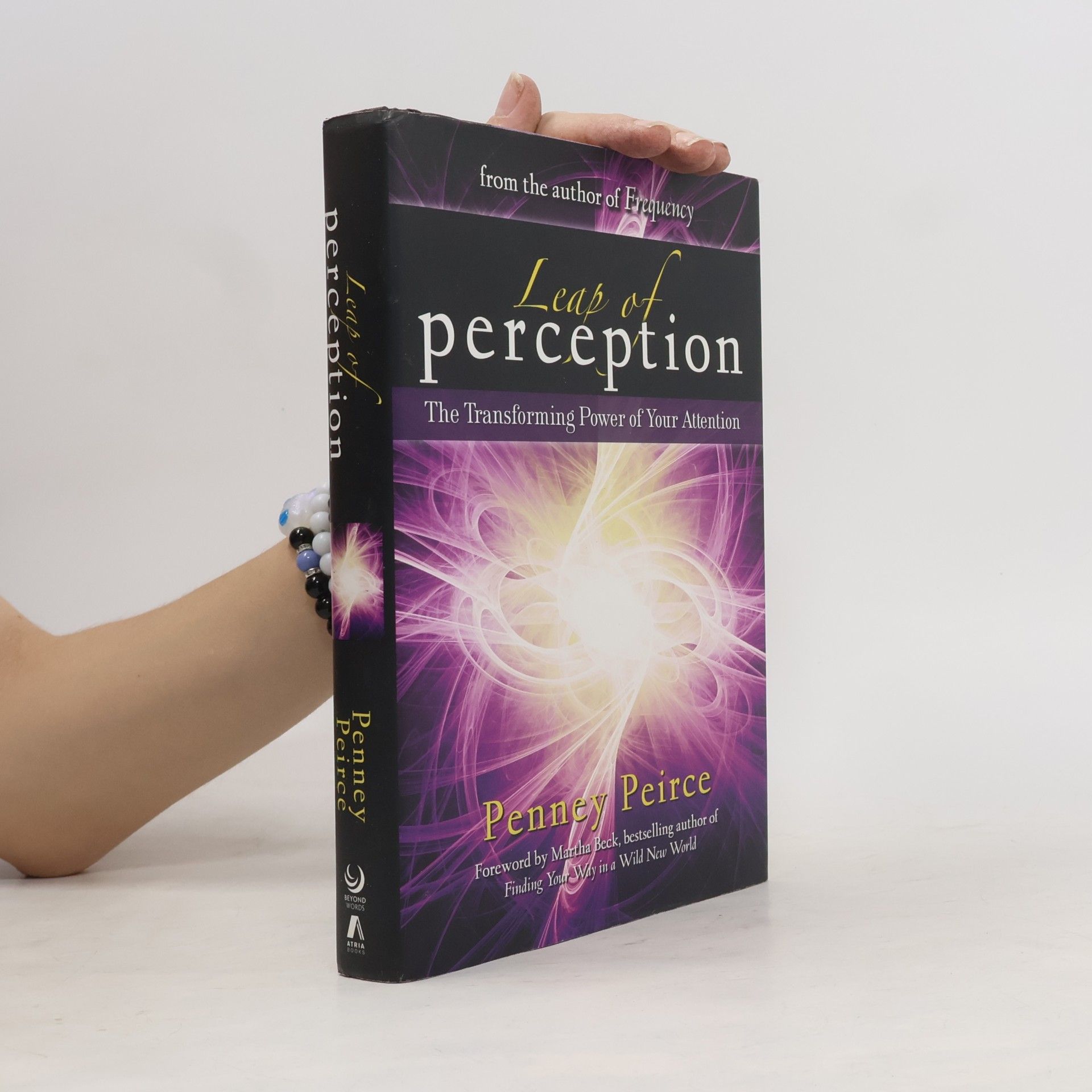 Martha Beck Leap of Perception. New Attention Skills for the Intuition Age