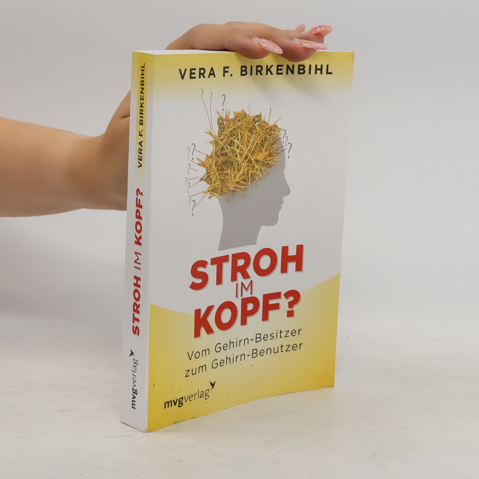 Vera F. Birkenbihl Stroh im Kopf?