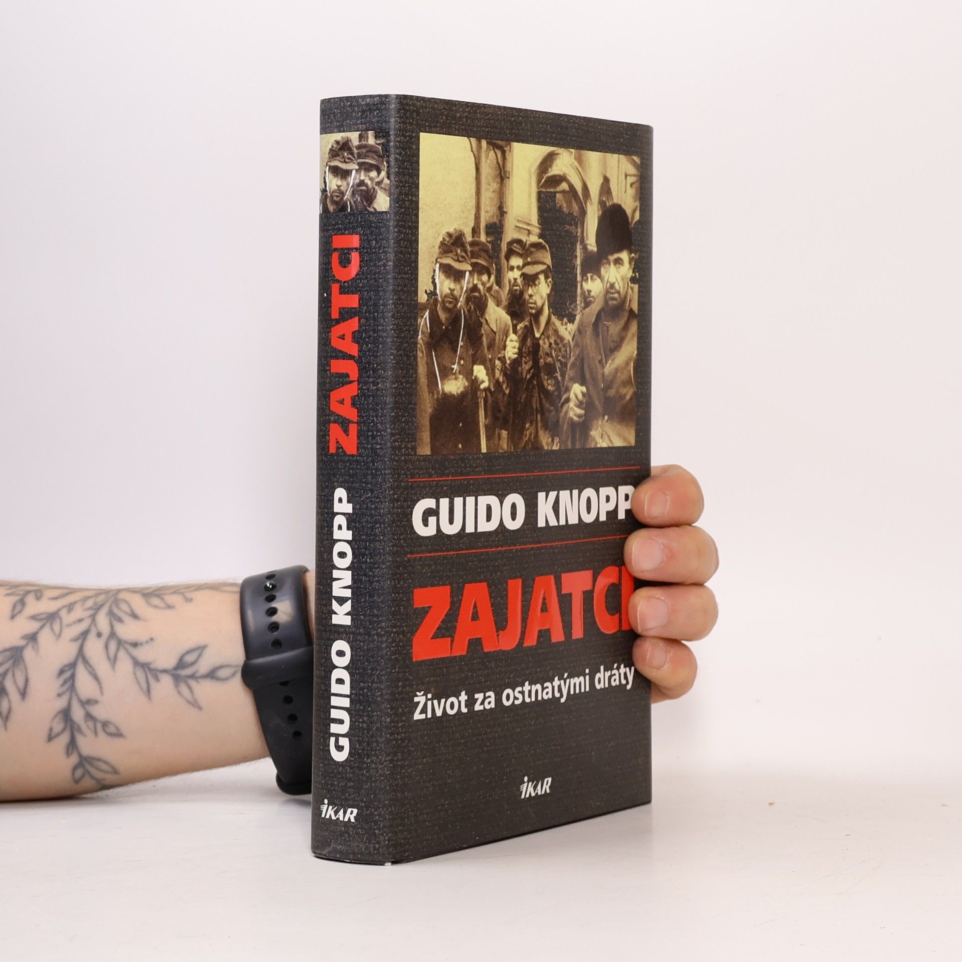 Guido Knopp Zajatci - život za ostnatými dráty