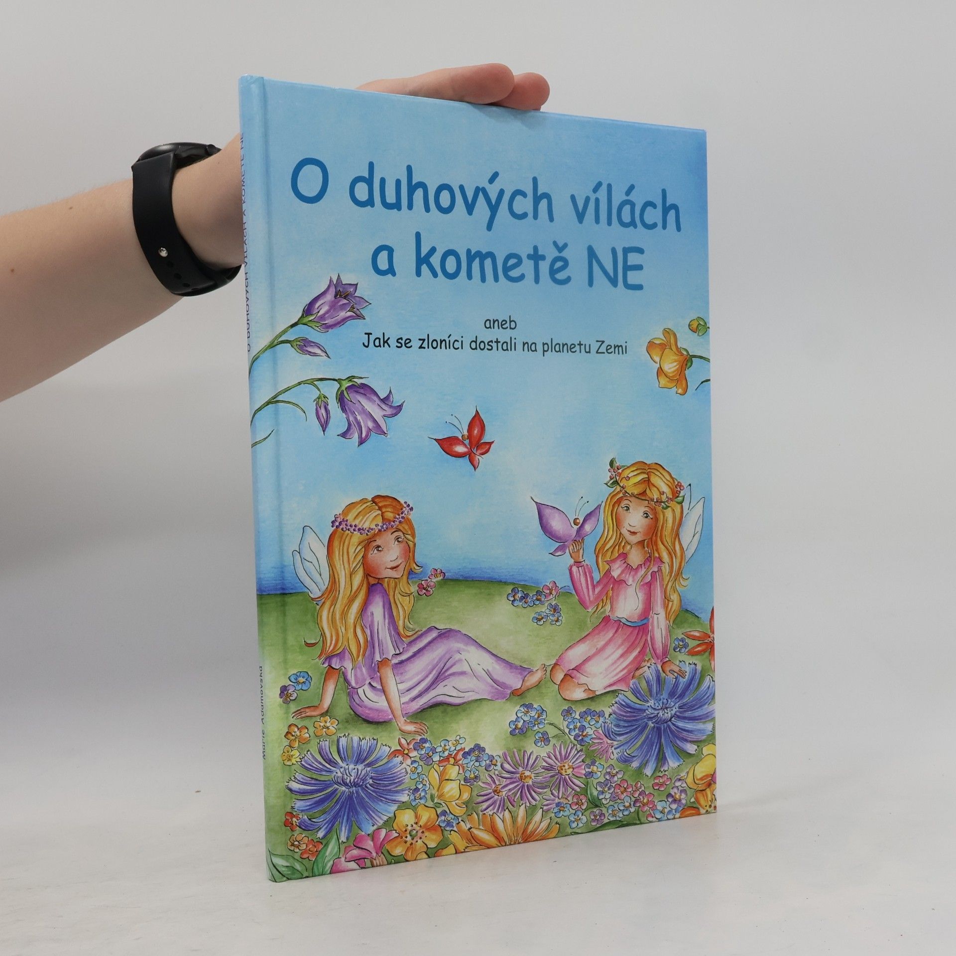 Marie Adamovská O duhových vílách a kometě NE