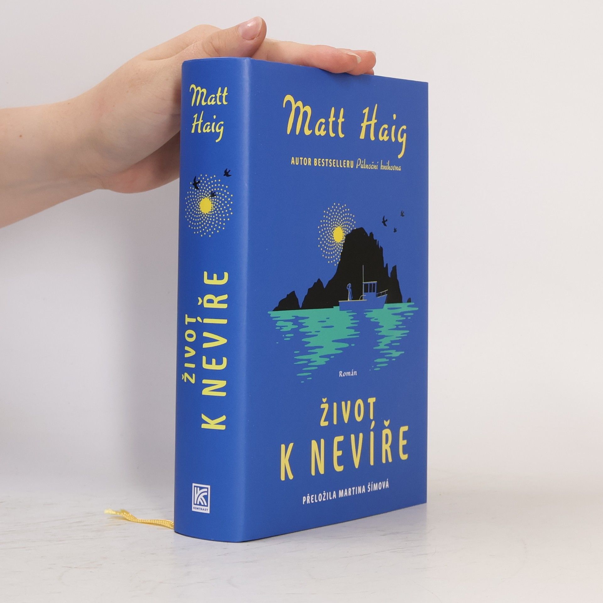 Matt Haig Život k nevíře