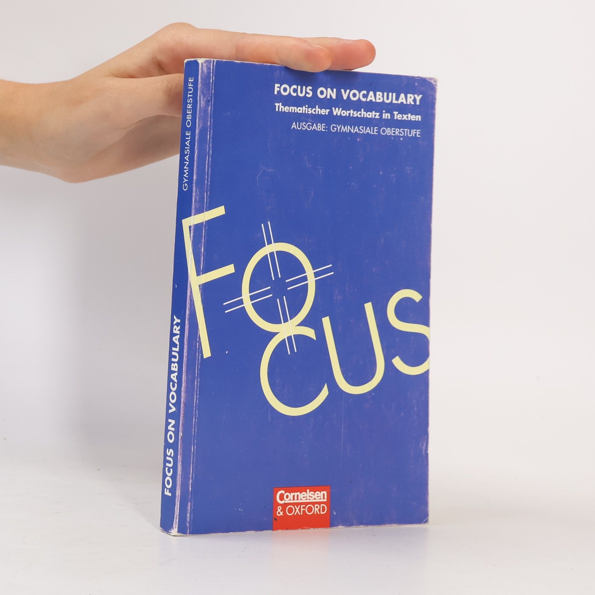 Steve Williams Focus on Vocabulary. Thematischer Wortschatz in Texten
