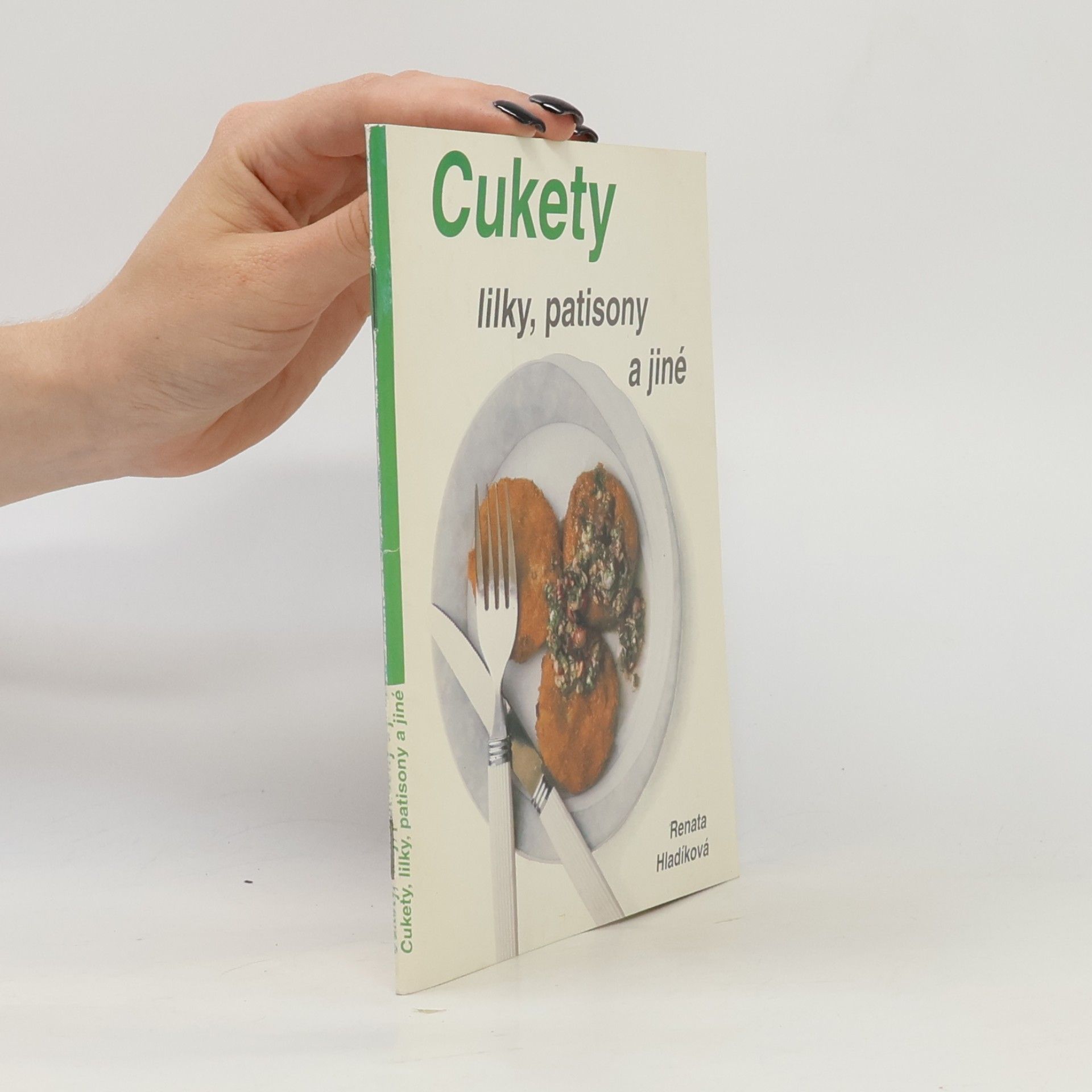 Cukety, lilky, patisony a jiné