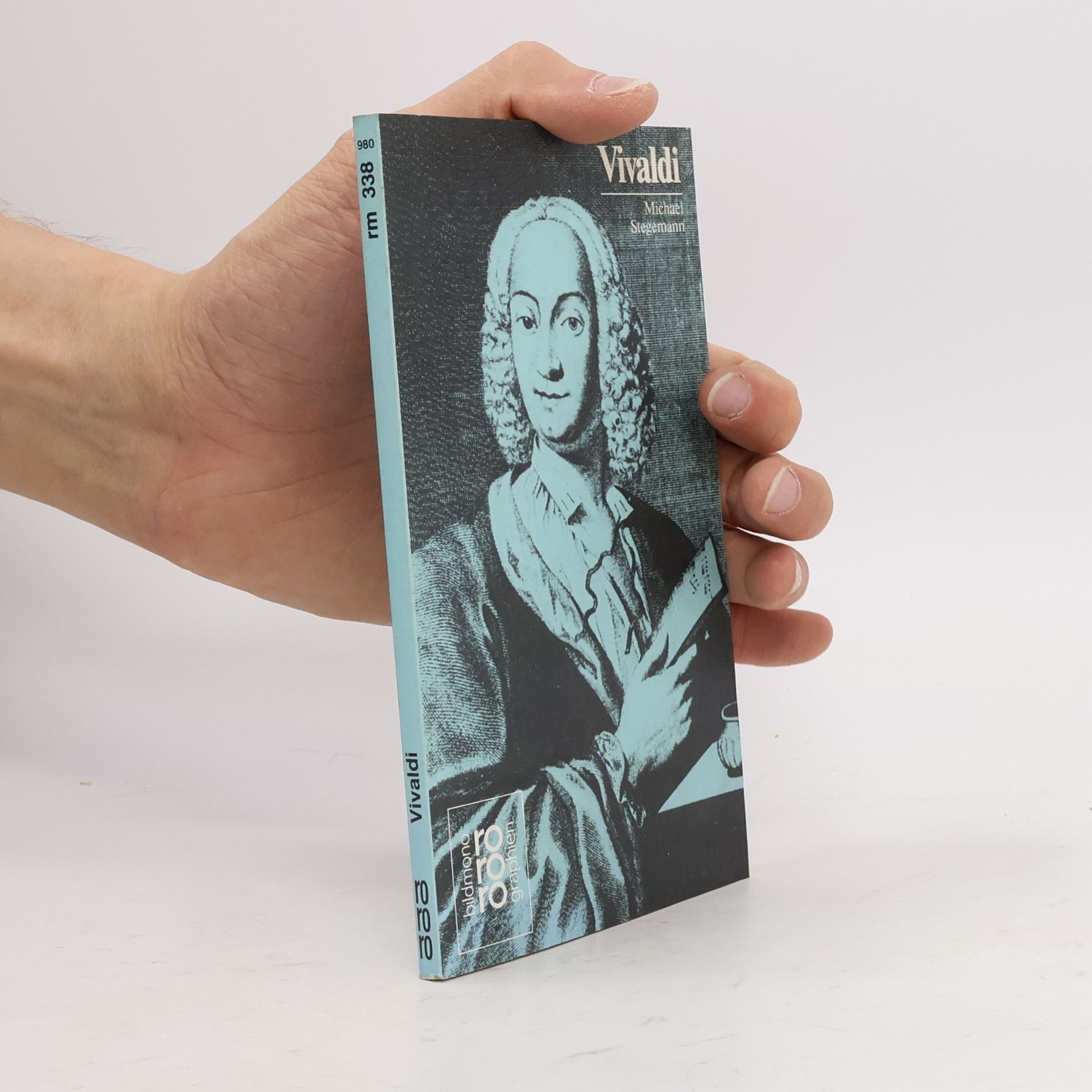 Michael Stegemann Rowohlts Monographien: Antonio Vivaldi. Mit Selbstzeugnissen und Bilddokumenten