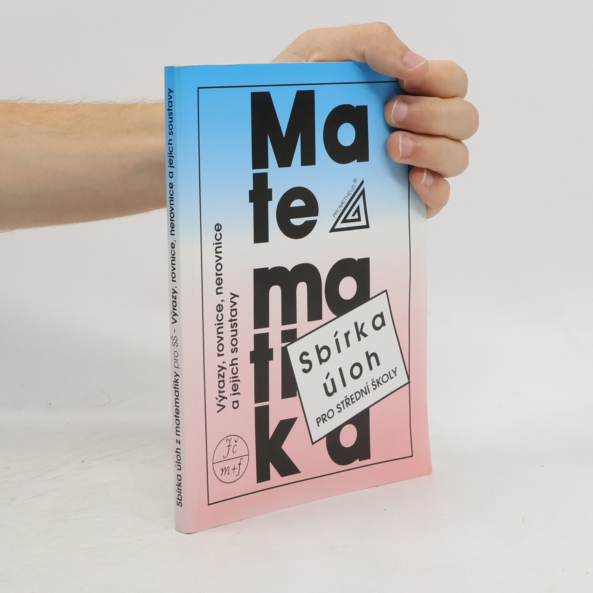 Sbírka úloh z matematiky pro střední školy