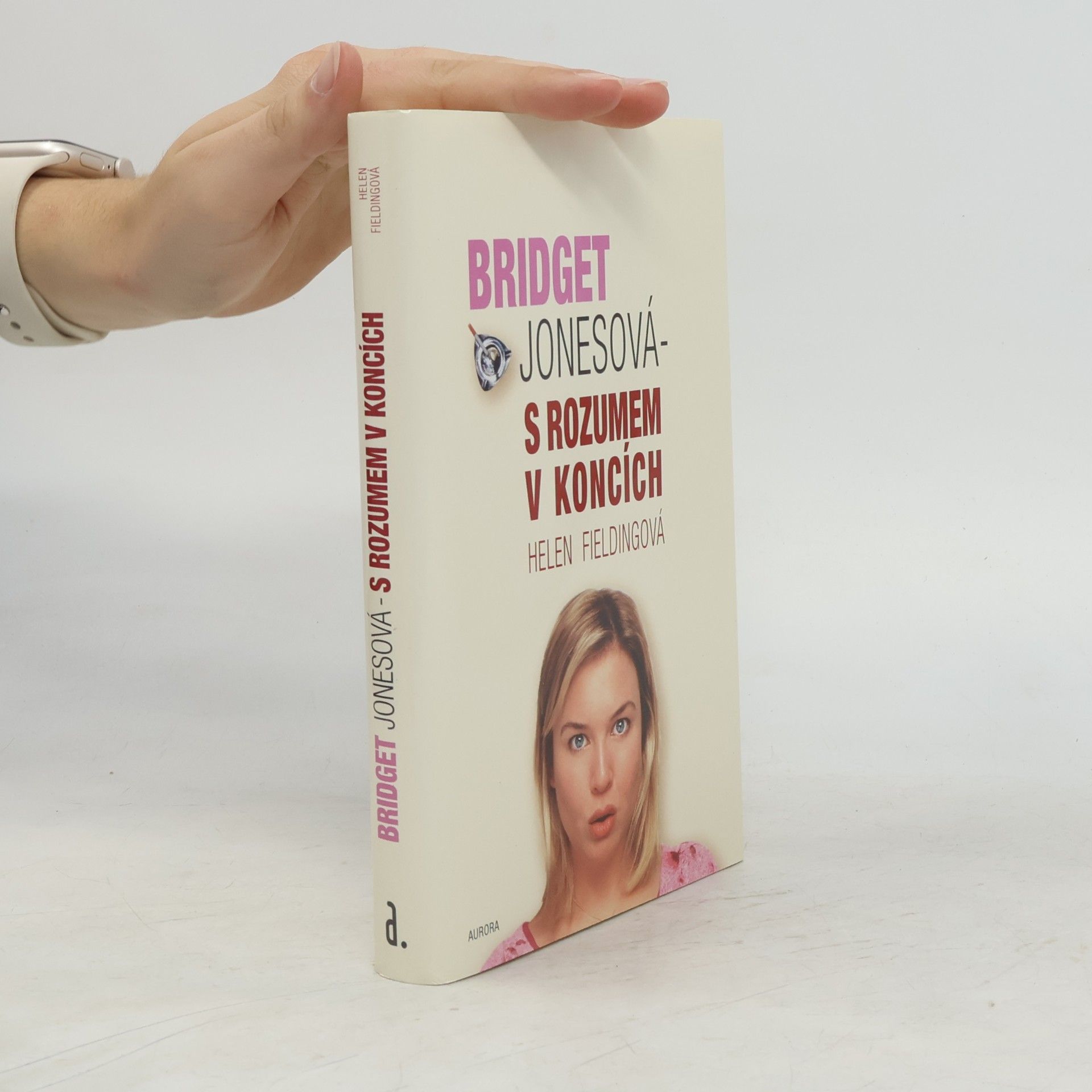 Helen Fielding Bridget Jonesová: S rozumem v koncích