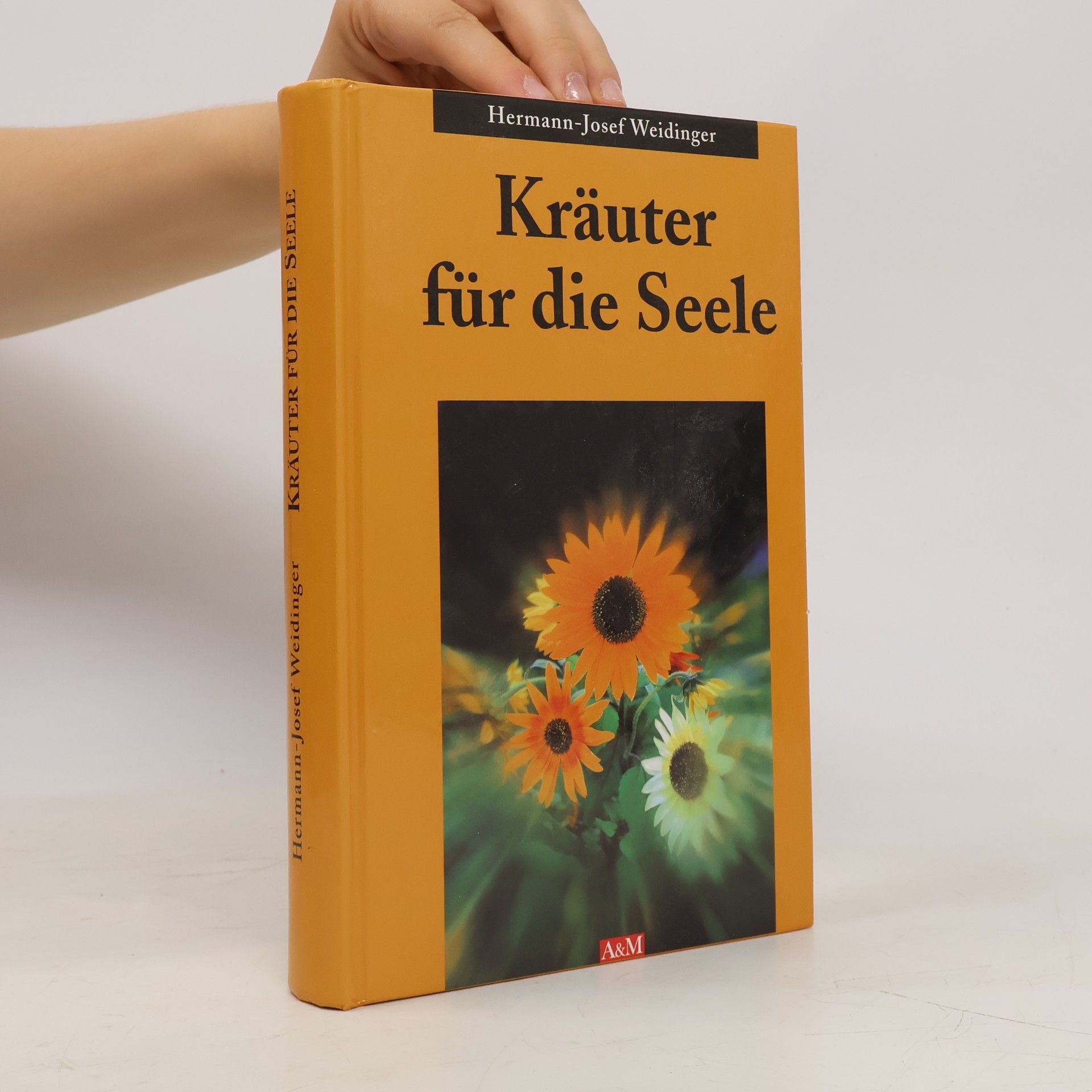 Hermann Josef Weidinger Kräuter für die Seele