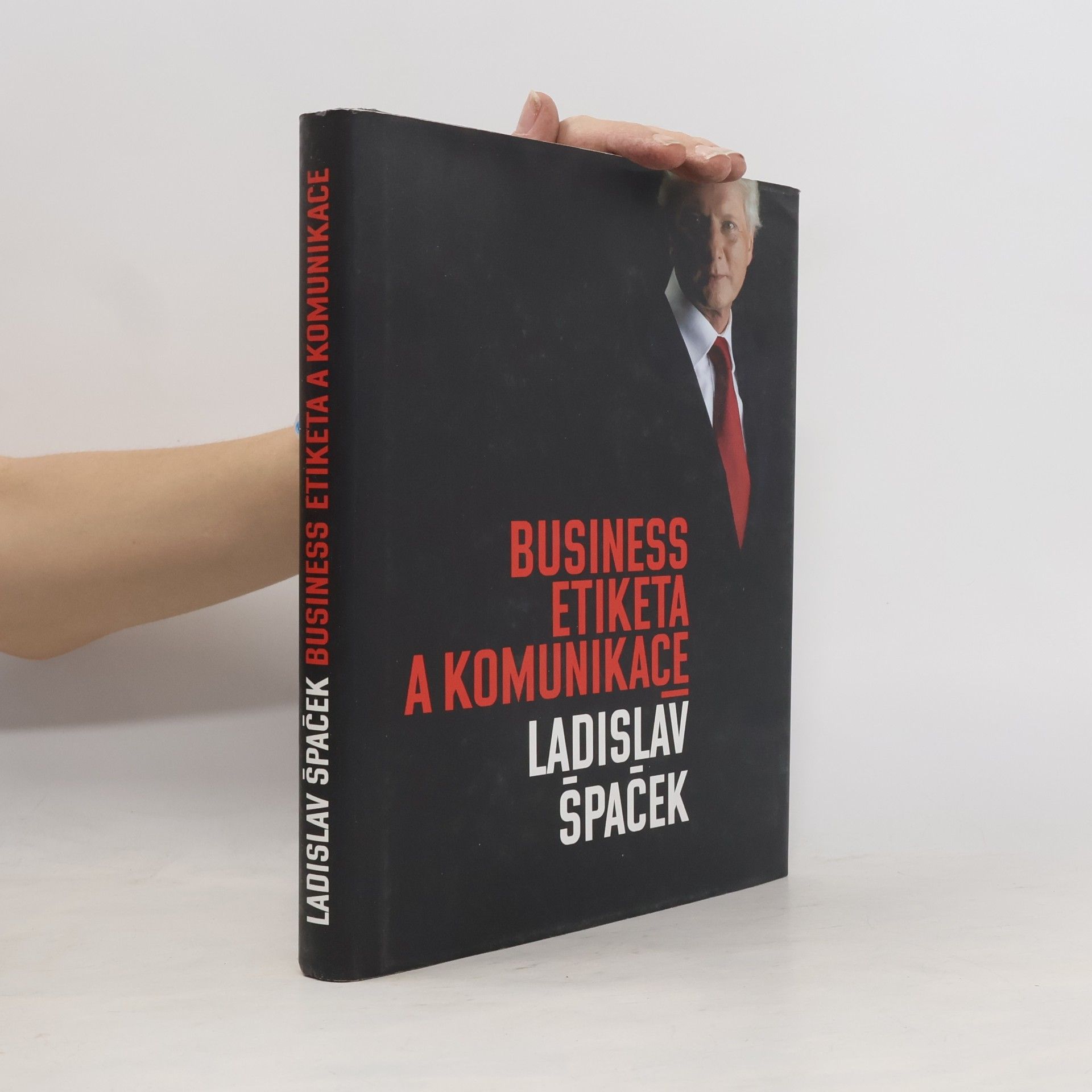 Ladislav Špaček Business etiketa a komunikace