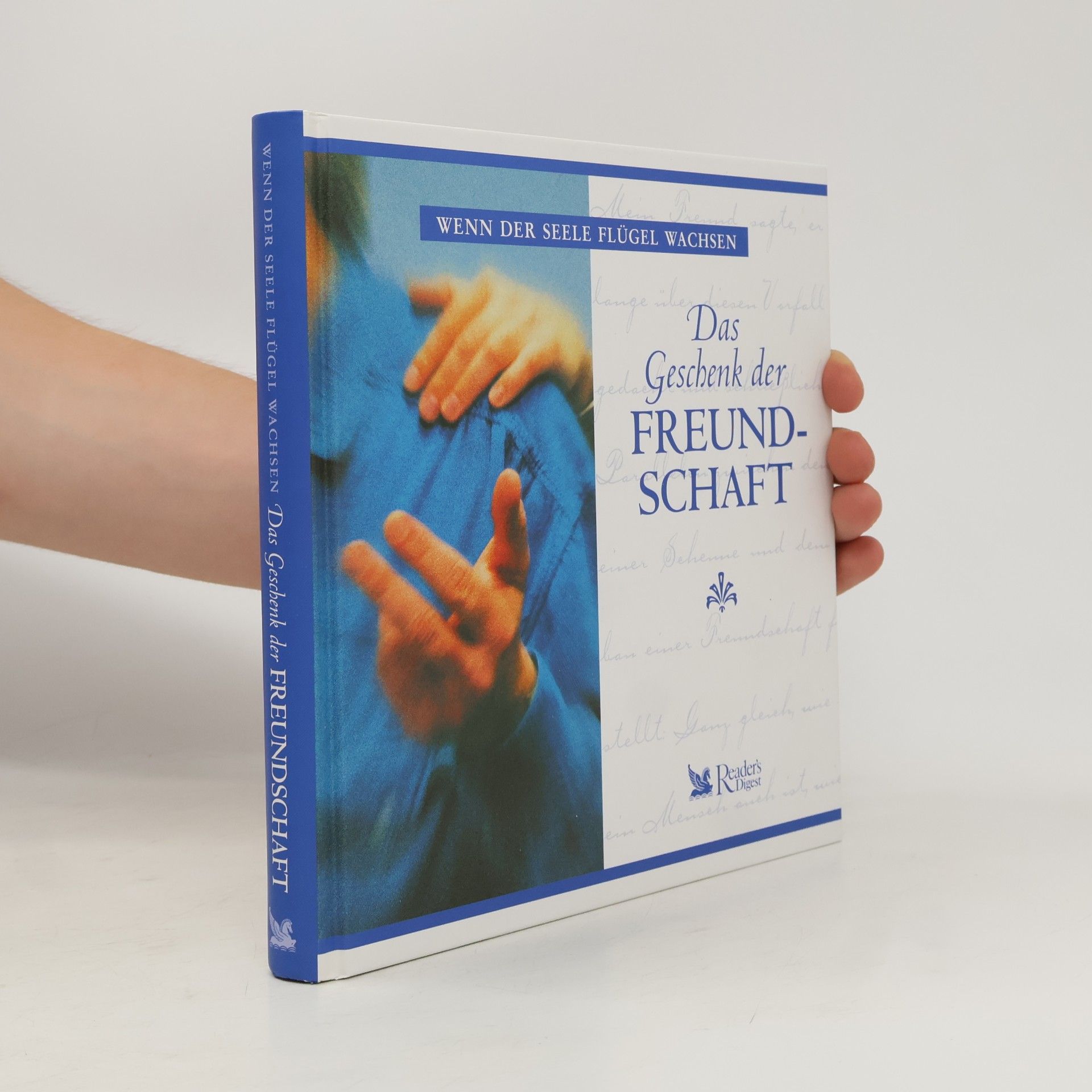 Kolektív autorov Wenn der Seele flügel Wachsen. Das Geschenk der Freundschaft
