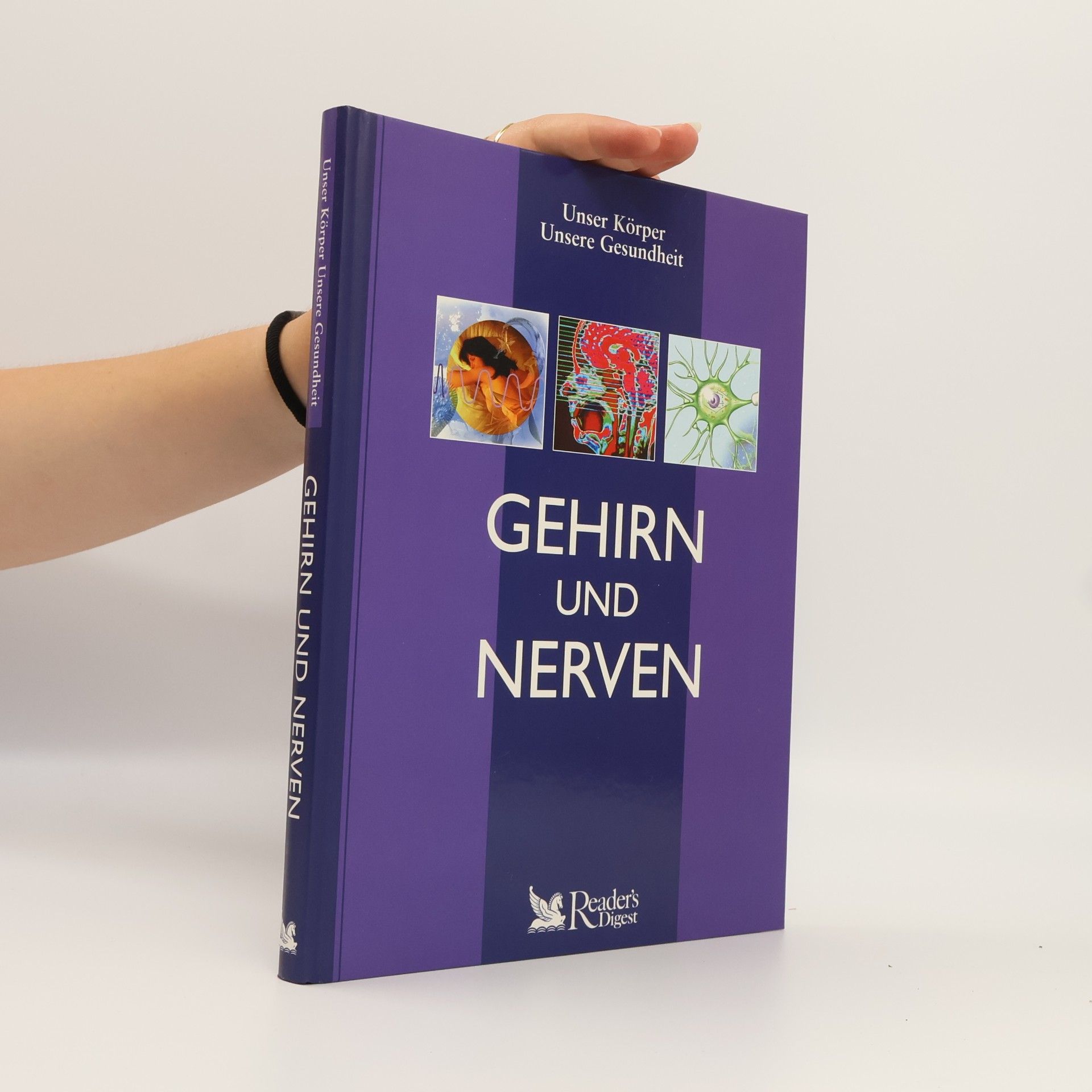 Various authors Unser Körper, unsere Gesundheit - Gehirn und Nerven
