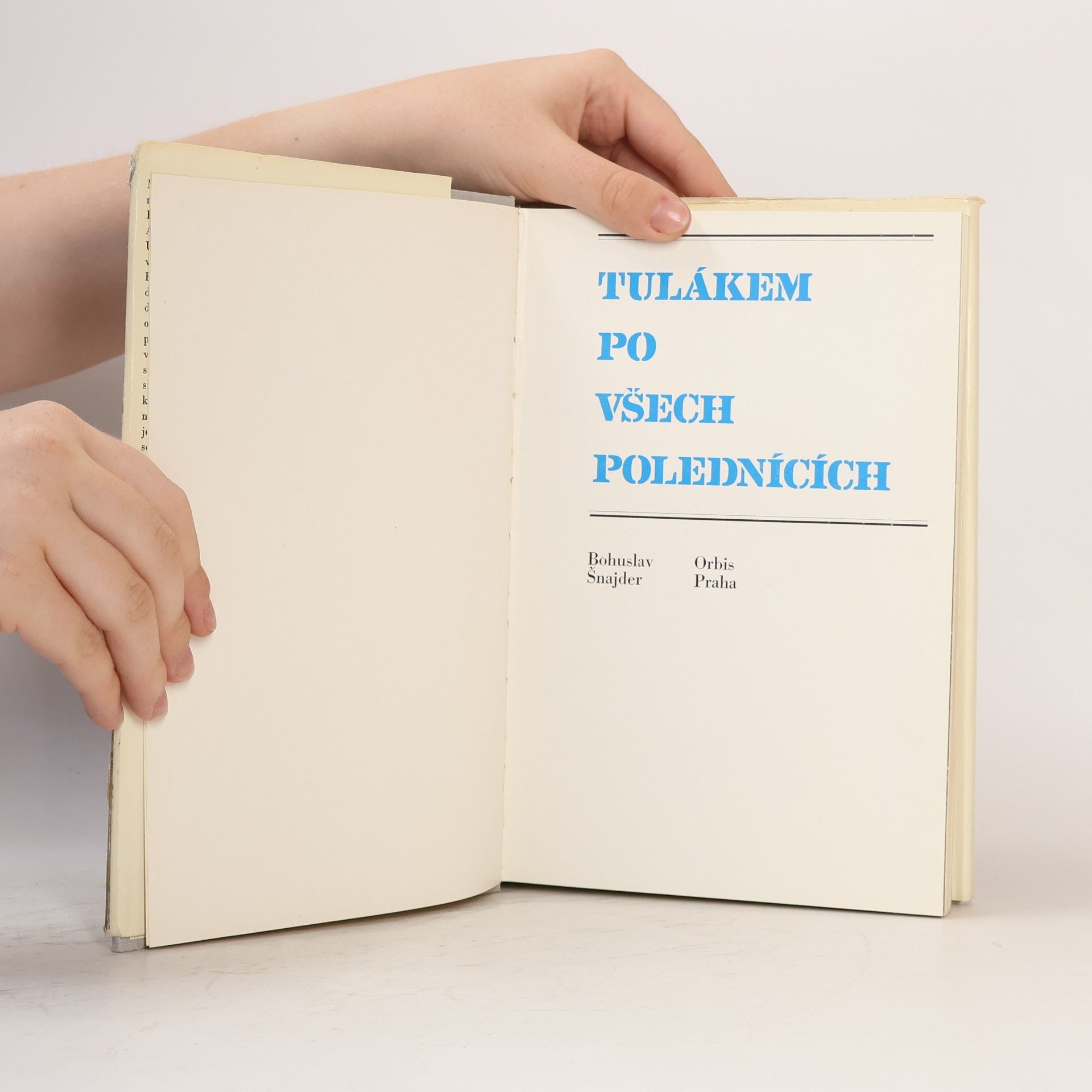 Bohuslav Šnajder Tulákem po všech polednících
