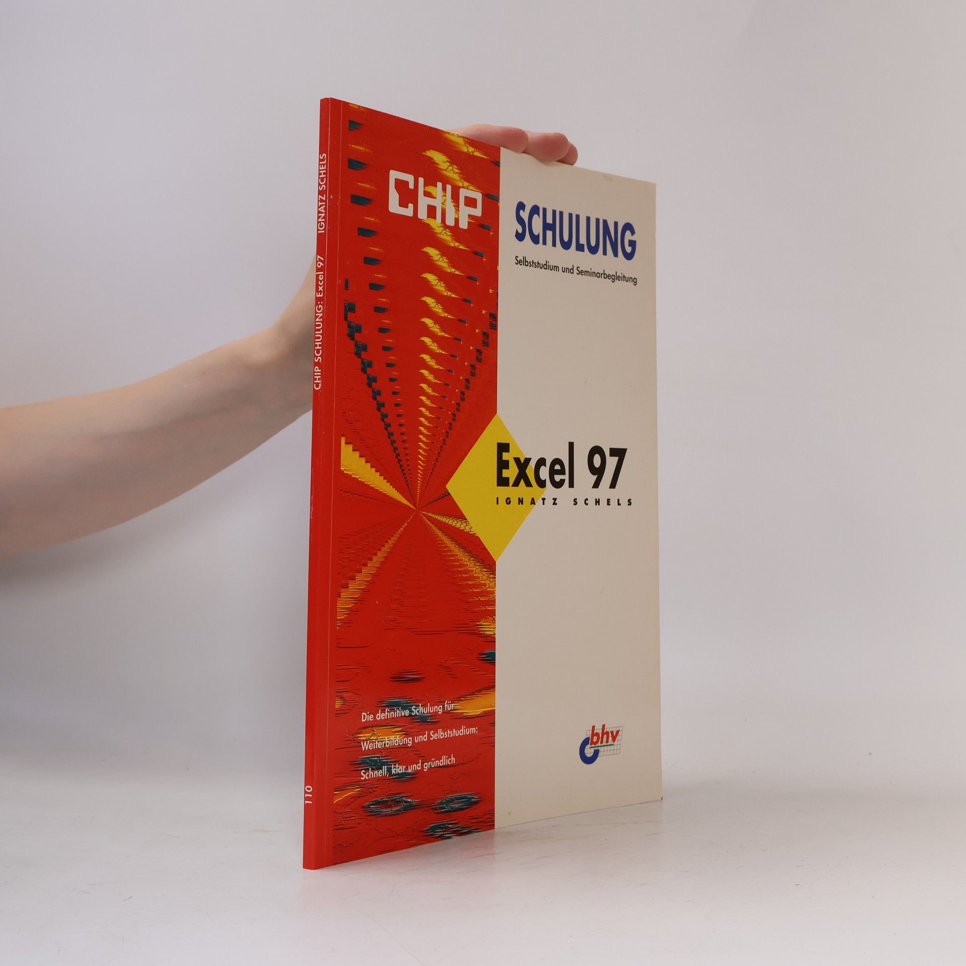 CHIP Schulung: Excel 97: Selbststudium und Seminarbegleitung