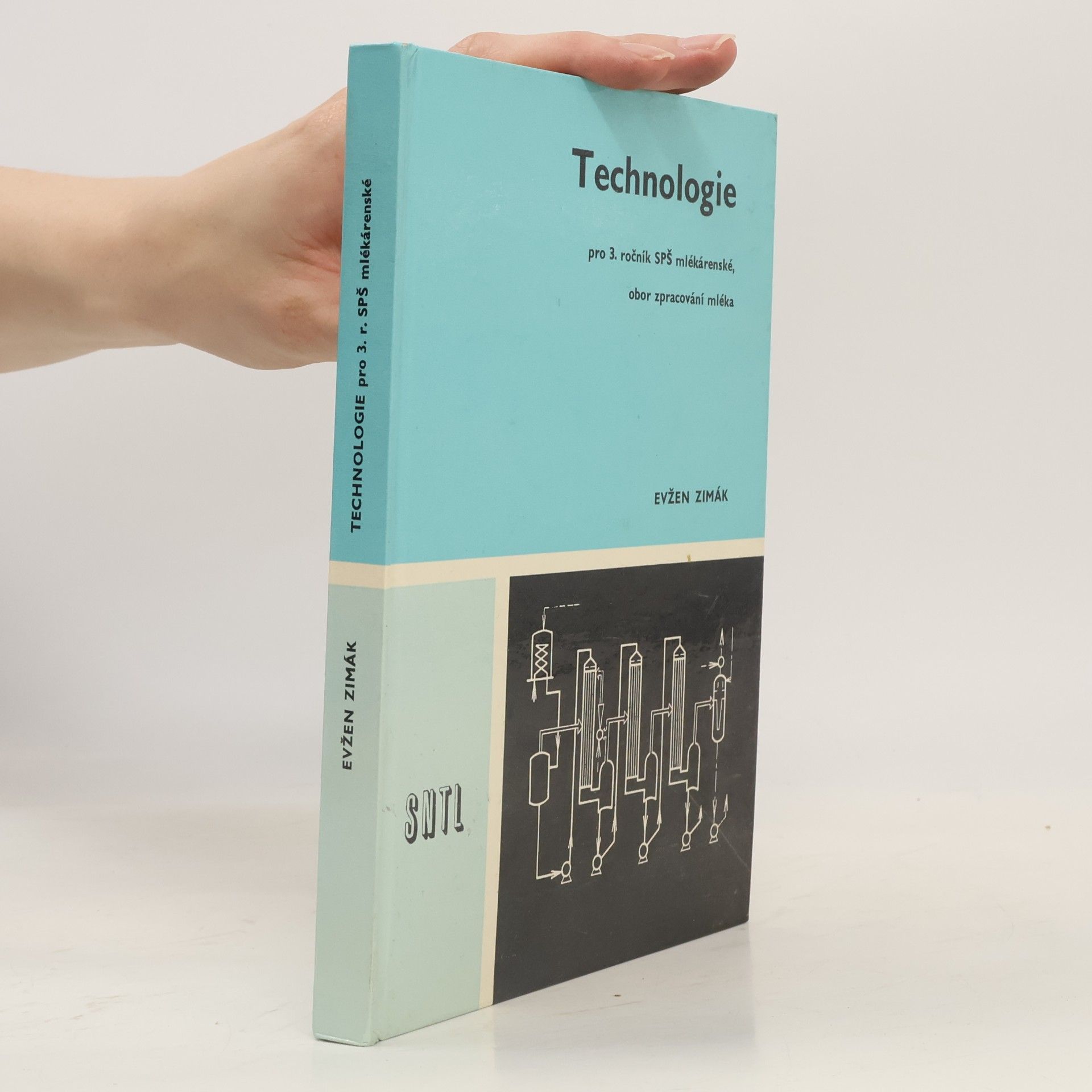 Evžen Zimák Technologie pro 3. ročník SPŠ mlékárenské, obor zpracování mléka