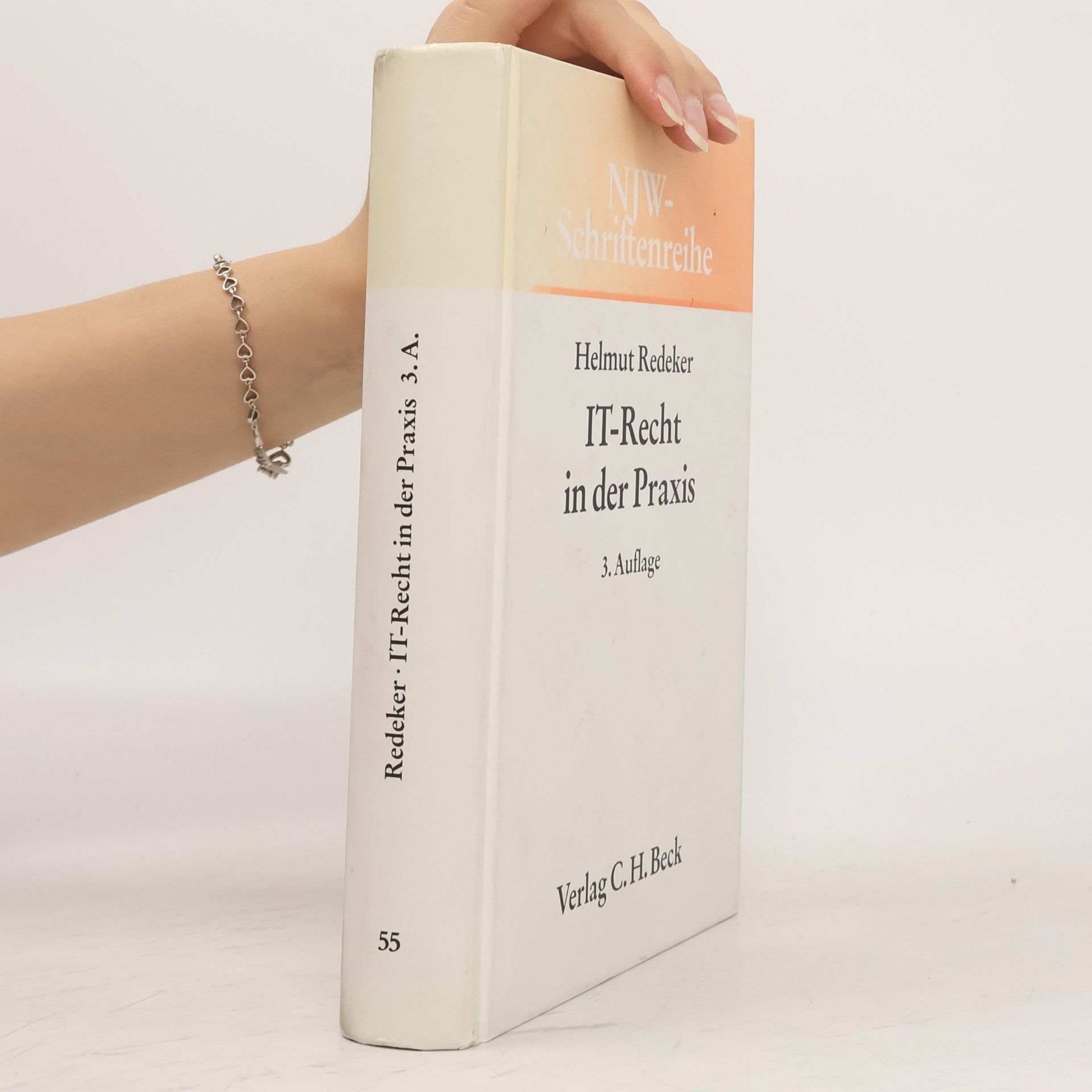 Helmut Redeker NJW-Schriftenreihe - 55: IT-Recht in der Praxis