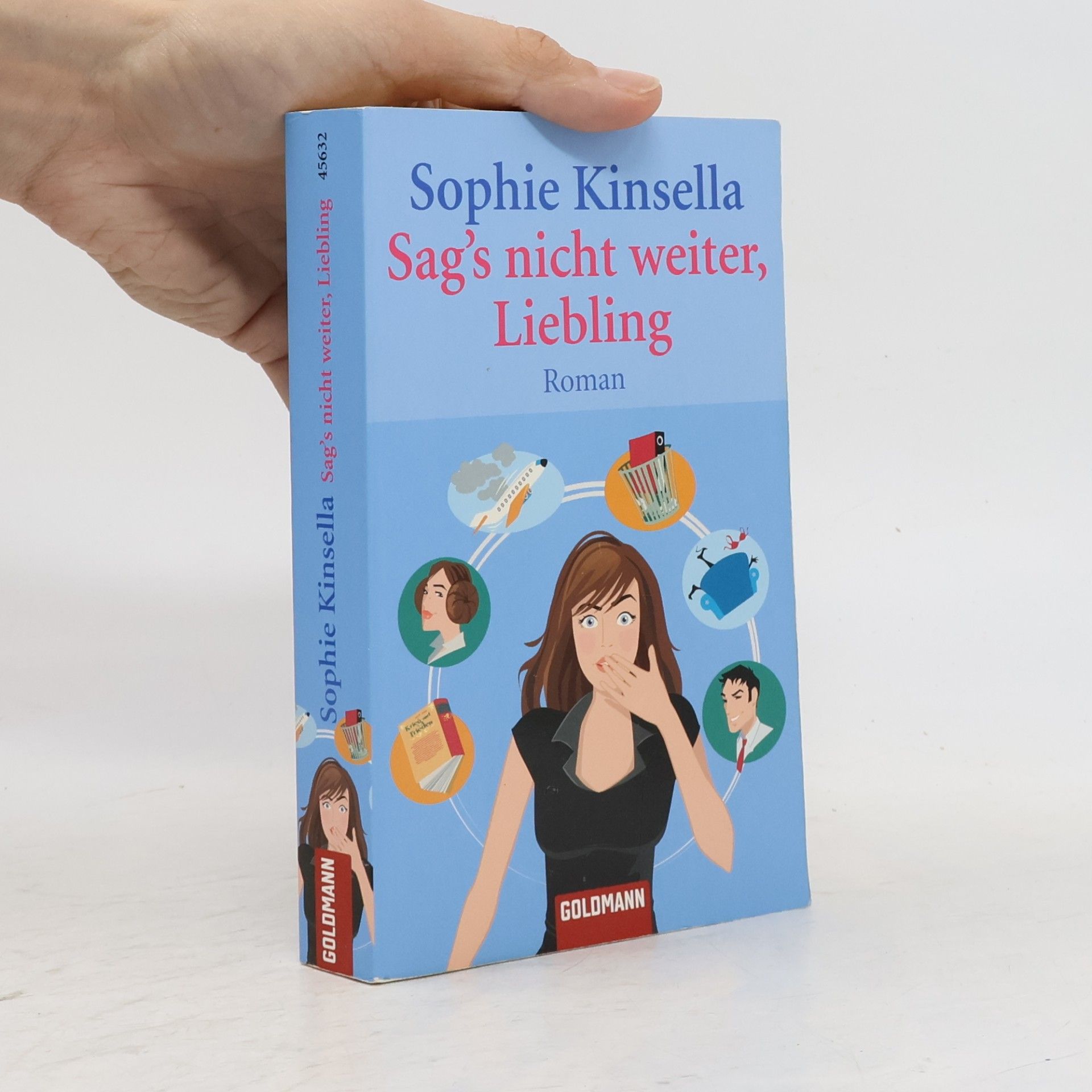 Sophie Kinsella Sag's nicht weiter Liebling