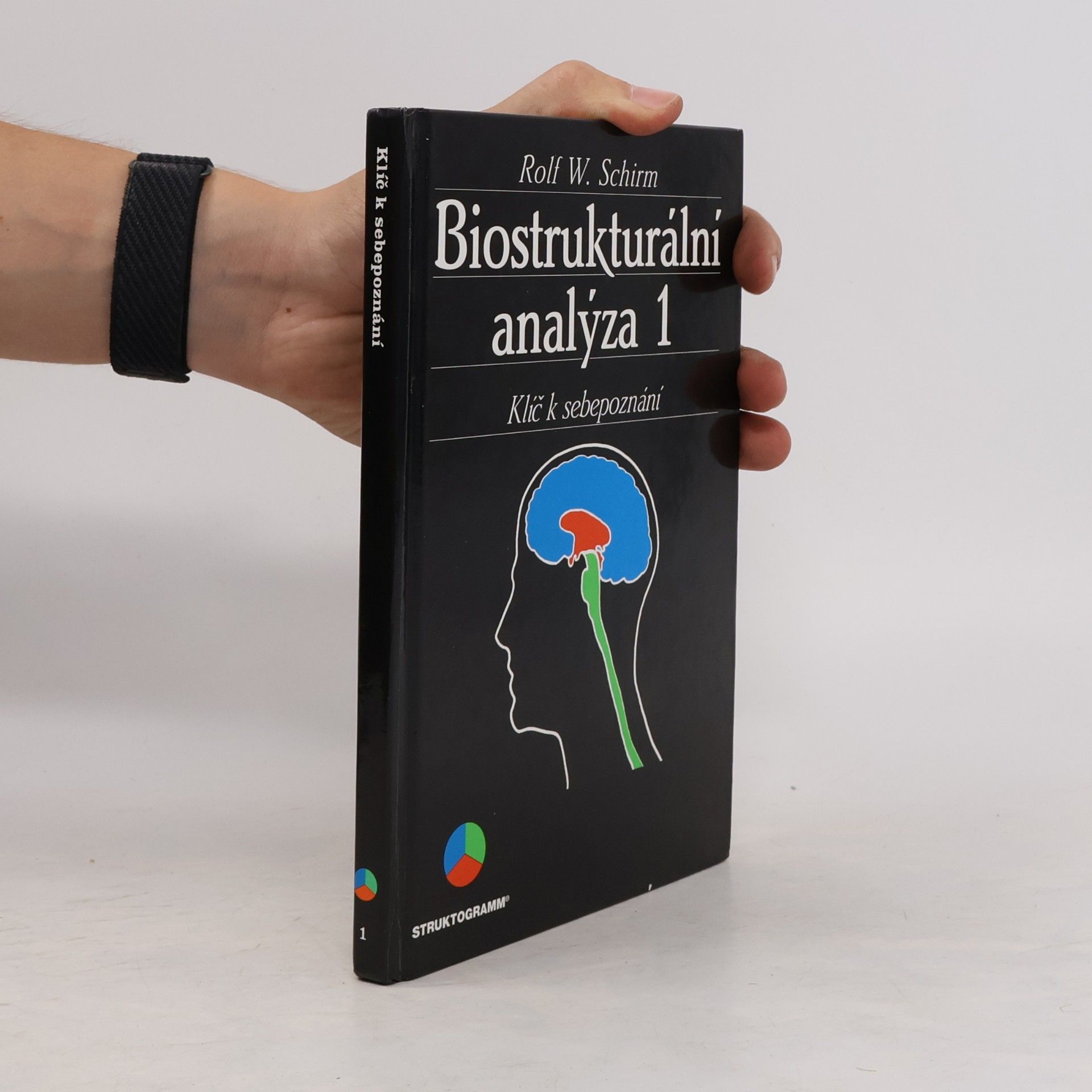 Rolf W. Schrim Biostrukturální analýza 1: Klíč k sebepoznání