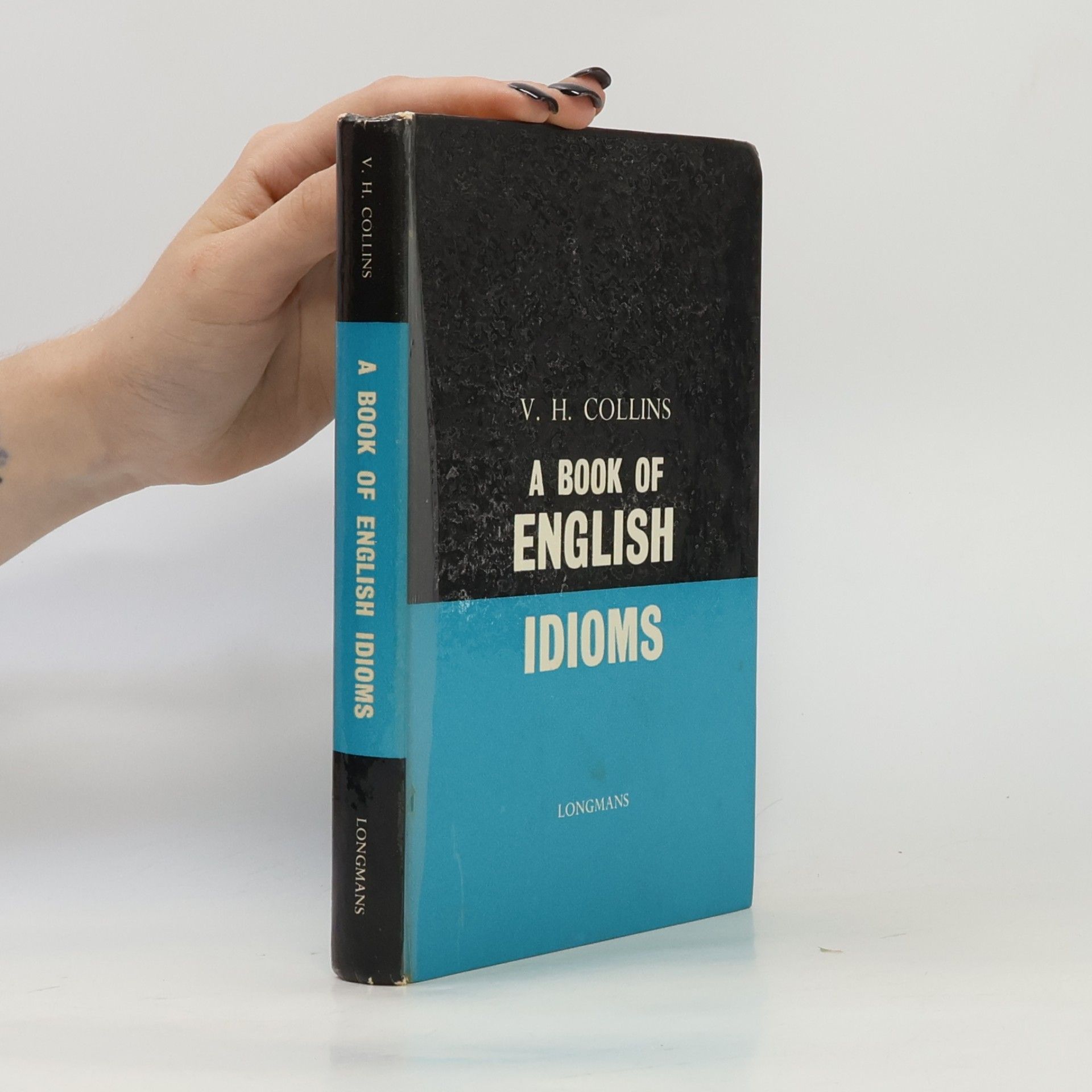 V. H. Collins A Book of English Idioms