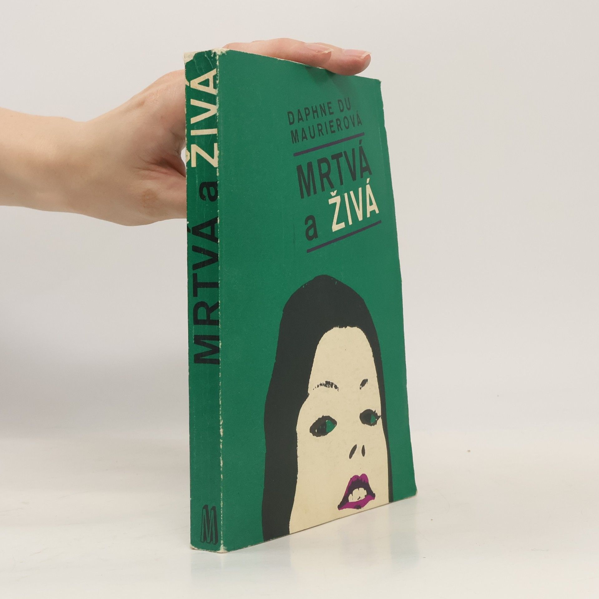 Daphne du Maurier Mrtvá a živá