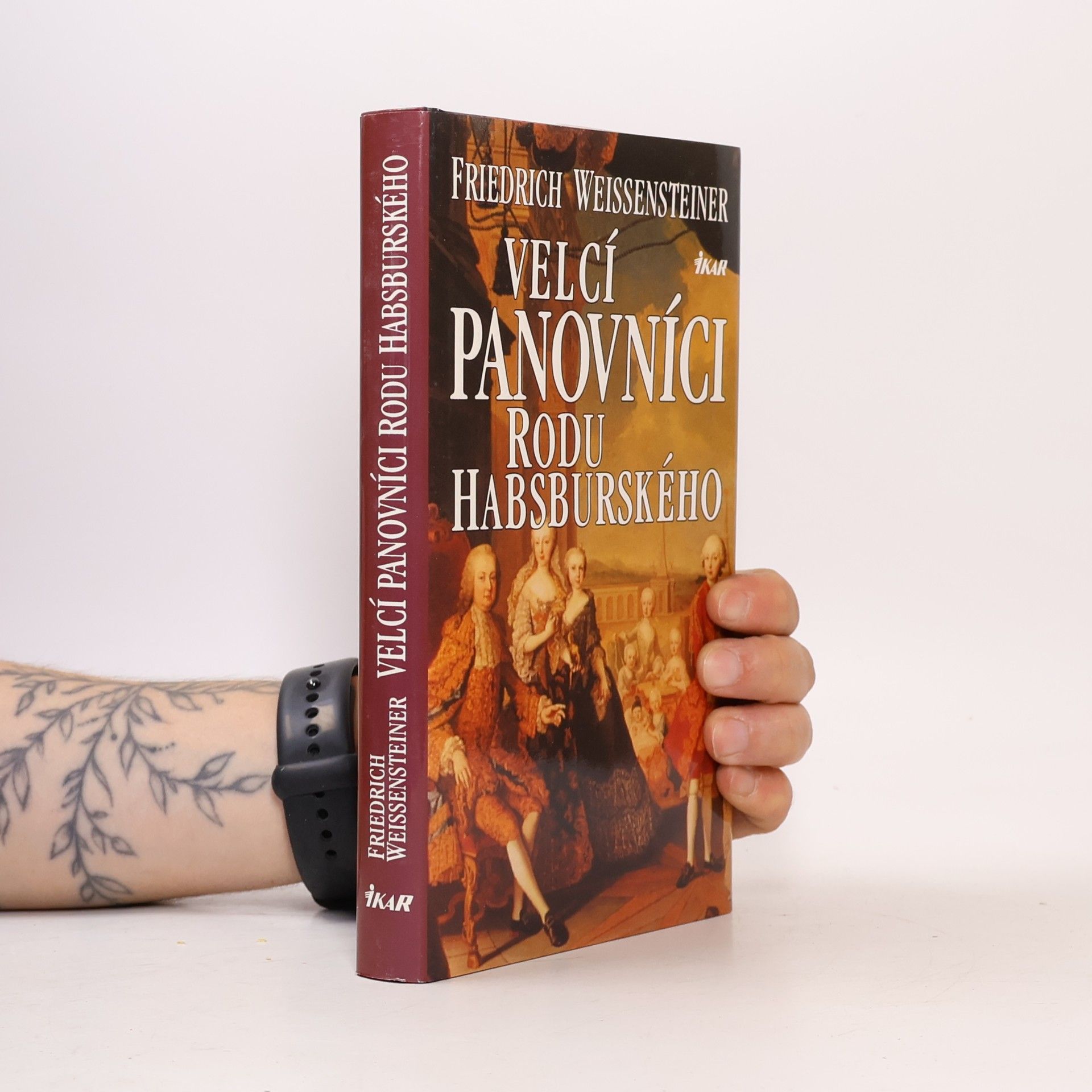 Friedrich Weissensteiner Velcí panovníci rodu Habsburského. 700 let evropské historie
