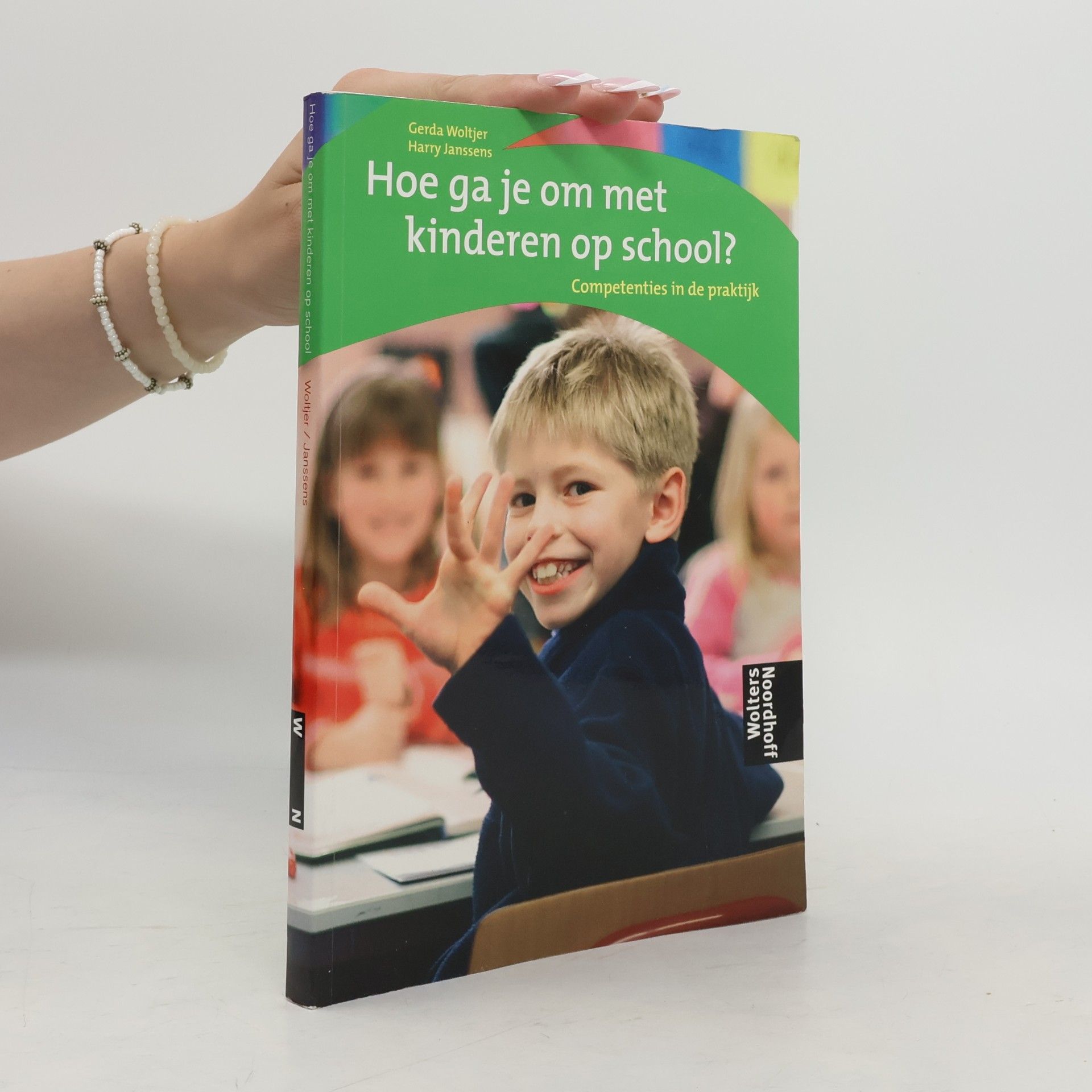 Harry Janssens Hoe ga je om met kinderen op school?: competenties in de praktijk